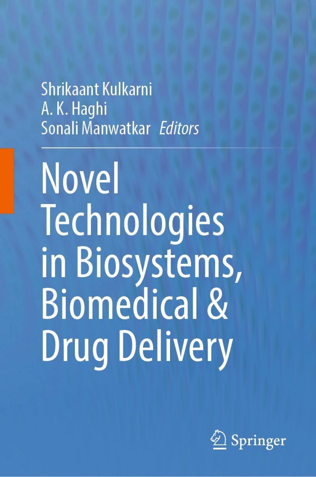 Novel Technologies in Biosystems, Biomedical & Drug Delivery  â€“ PDF/EPUB Version Downloadable