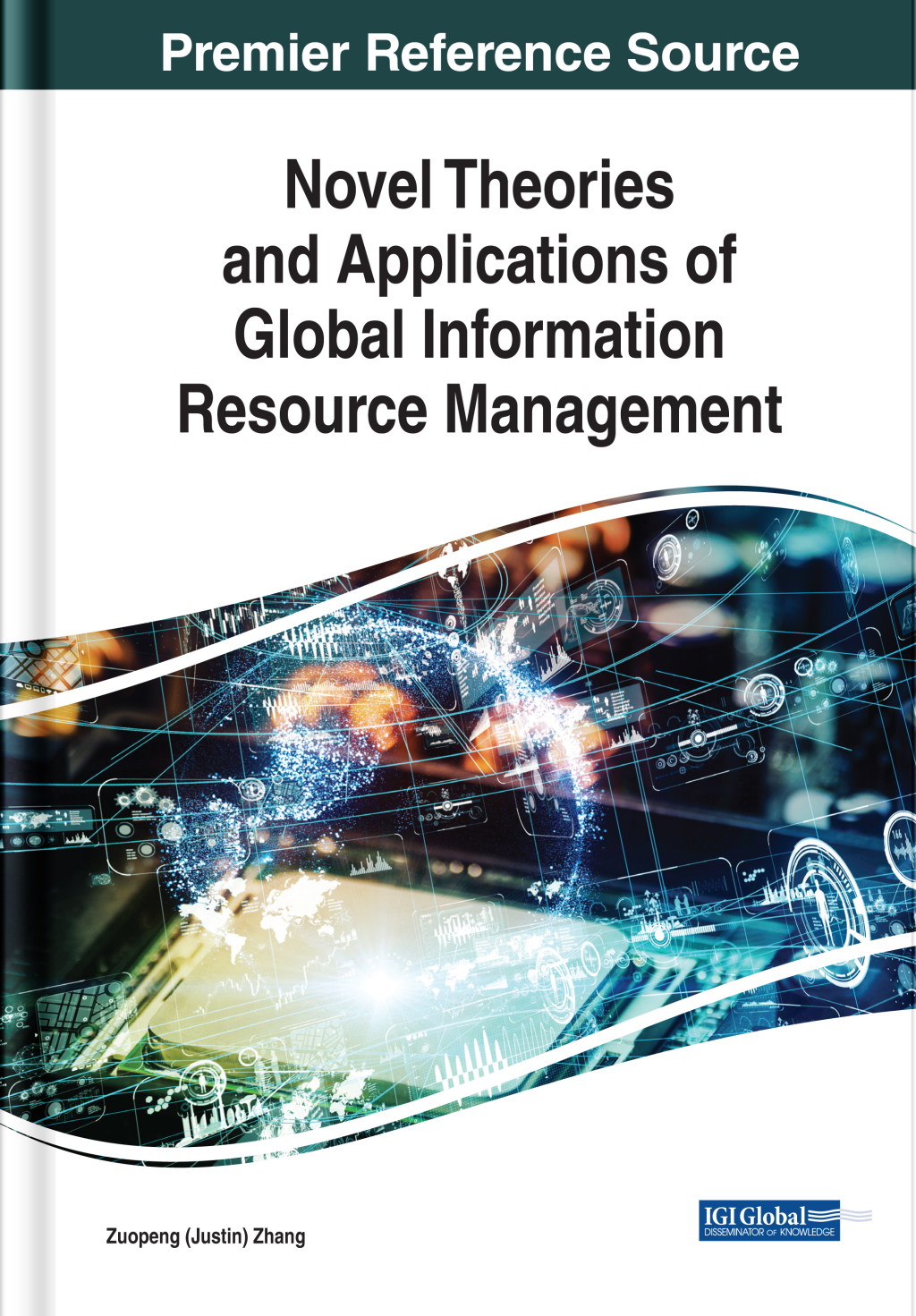 Novel Theories and Applications of Global Information Resource Management  â€“ PDF/EPUB Version Downloadable