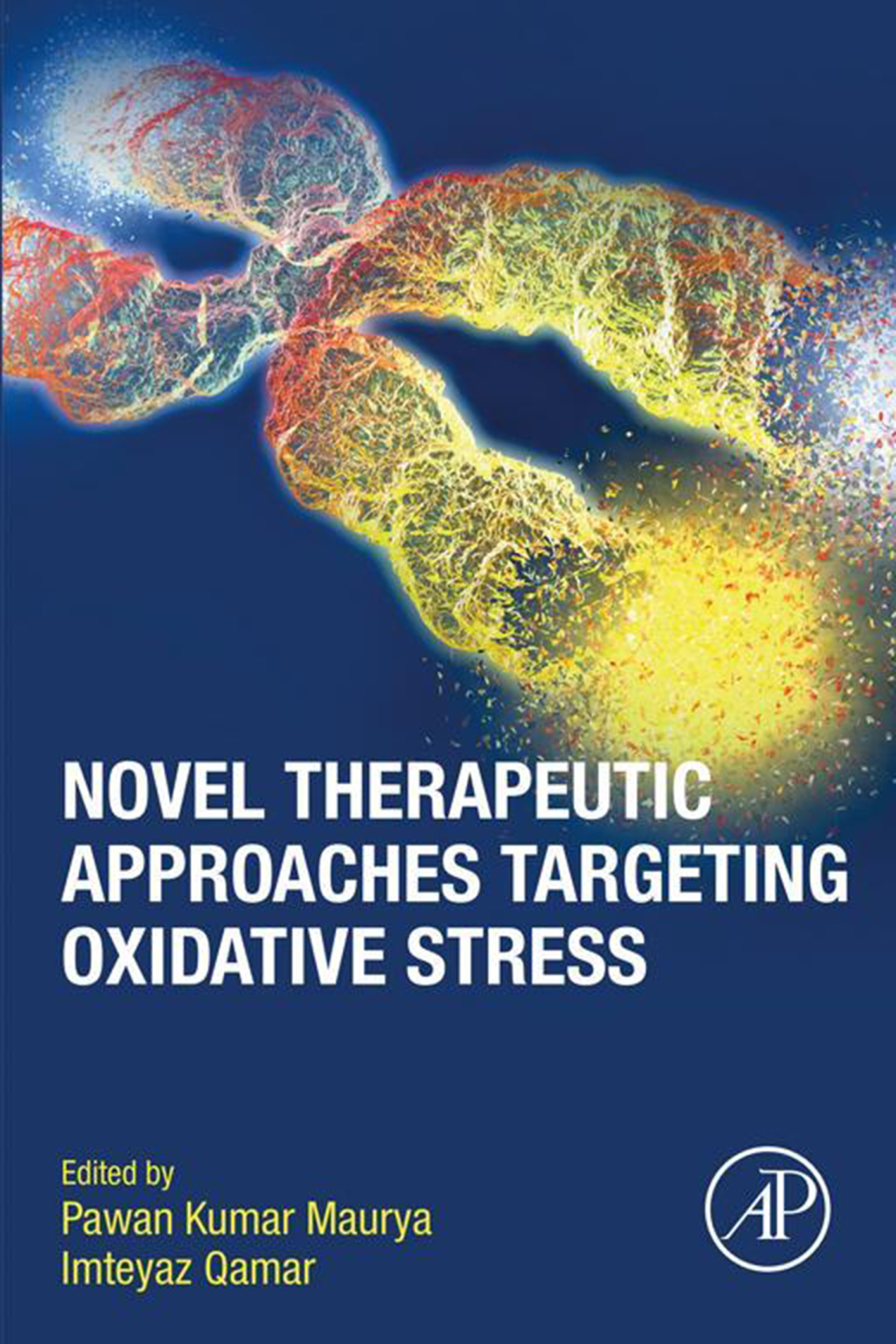 Novel Therapeutic Approaches Targeting Oxidative Stress  â€“ PDF/EPUB Version Downloadable