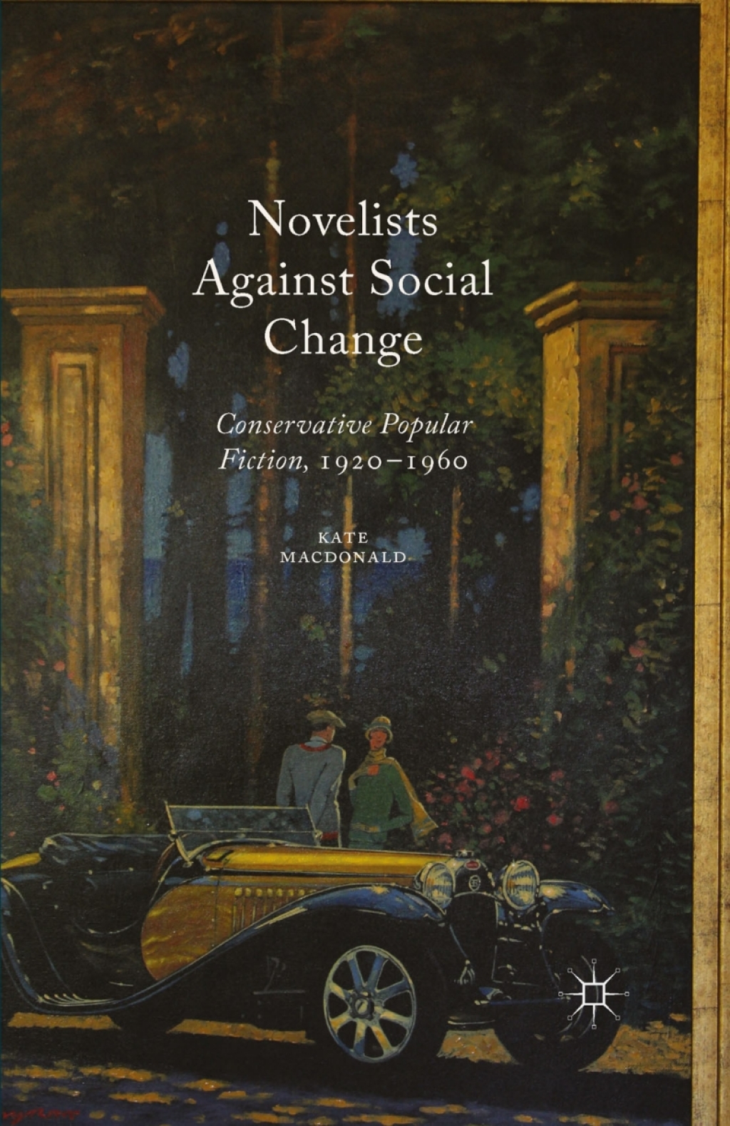 Novelists Against Social Change Conservative Popular Fiction, 1920-1960  â€“ PDF/EPUB Version Downloadable