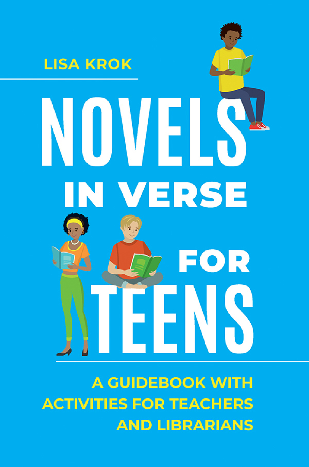 Novels in Verse for Teens A Guidebook with Activities for Teachers and Librarians 1st Edition – PDF/EPUB Version Downloadable Novels in Verse for Teens A Guidebook with Activities for Teachers and Librarians 1st Edition – PDF/EPUB Version Downloadable - Image 1