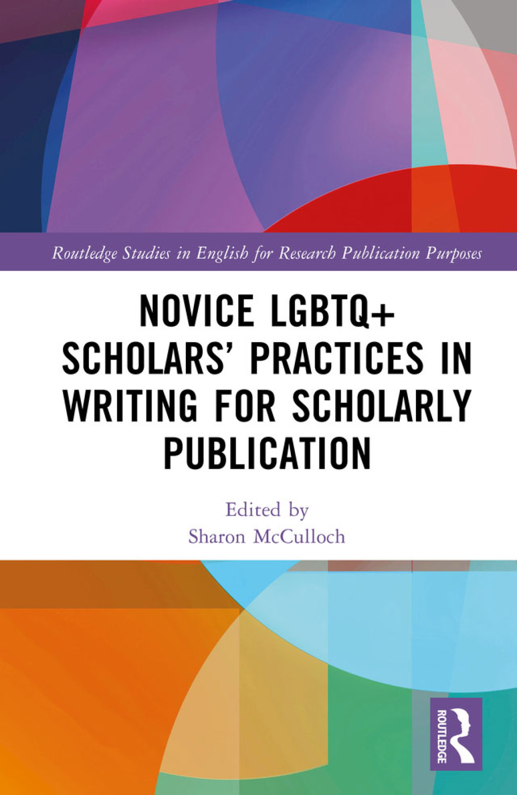Novice LGBTQ+ Scholarsâ€™ Practices in Writing for Scholarly Publication 1st Edition â€“ PDF/EPUB Version Downloadable