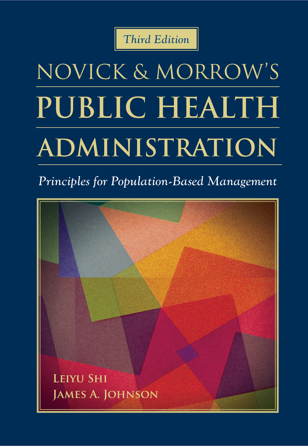 Novick & Morrow's Public Health Administration Principles for Population-Based Management 3rd Edition â€“ PDF/EPUB Version Downloadable
