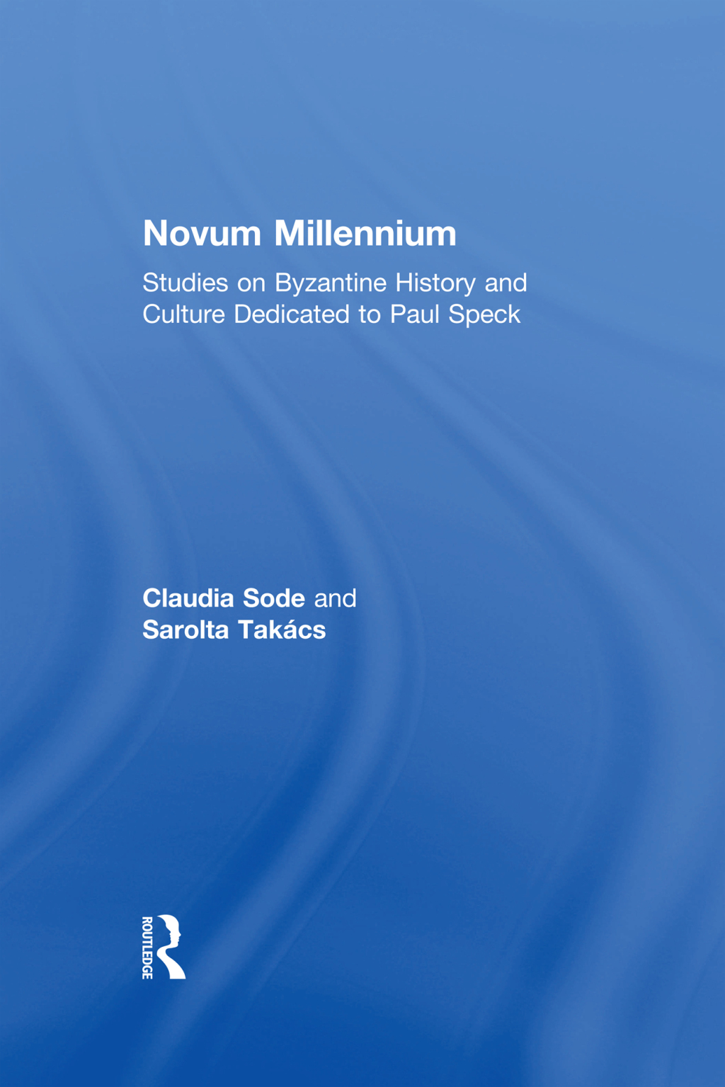 Novum Millennium Studies on Byzantine History and Culture Dedicated to Paul Speck 1st Edition â€“ PDF/EPUB Version Downloadable