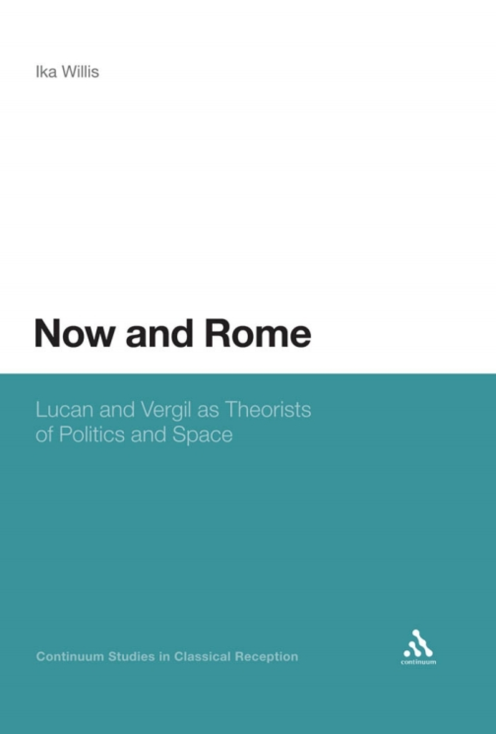 Now and Rome Lucan and Vergil as Theorists of Politics and Space 1st Edition â€“ PDF/EPUB Version Downloadable