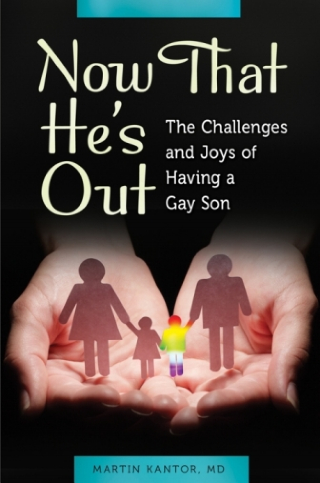 Now That He's Out: The Challenges and Joys of Having a Gay Son  â€“ PDF/EPUB Version Downloadable