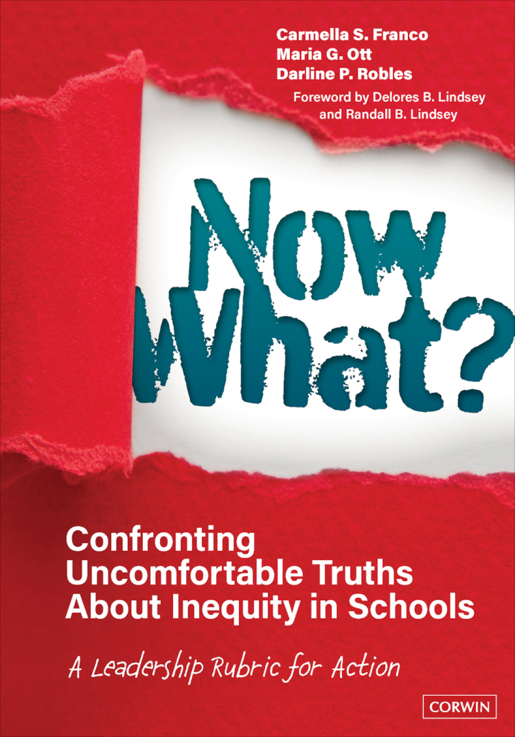 Now What? Confronting Uncomfortable Truths About Inequity in Schools A Leadership Rubric for Action 1st Edition - (PDF/EPUB Version)