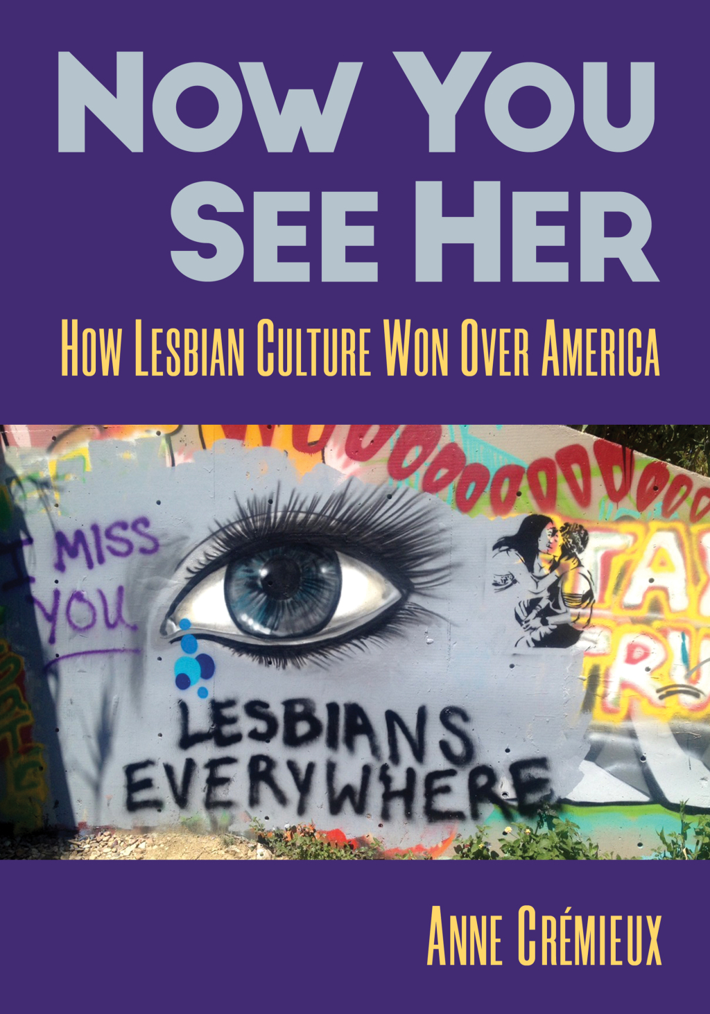 Now You See Her How Lesbian Culture Won Over America  â€“ PDF/EPUB Version Downloadable