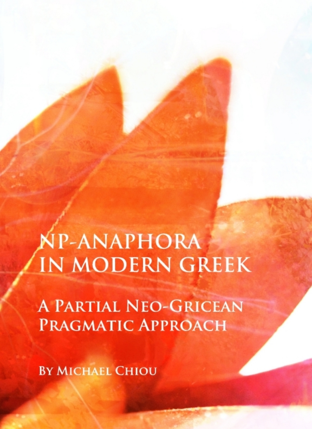 NP-Anaphora in Modern Greek A Partial Neo-Gricean Pragmatic Approach 1st Edition â€“ PDF/EPUB Version Downloadable