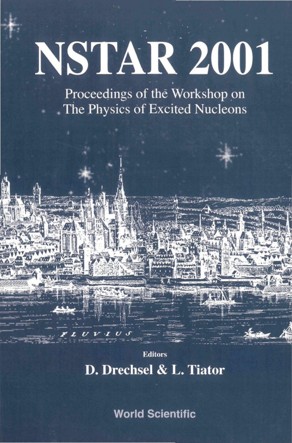Nstar 2001 - Proceedings Of The Workshop On The Physics Of Excited Nucleons  â€“ PDF/EPUB Version Downloadable