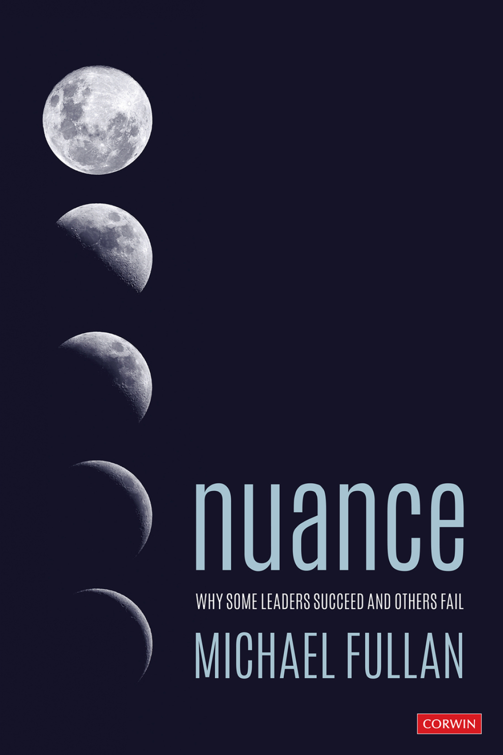 Nuance Why Some Leaders Succeed and Others Fail 1st Edition - (PDF/EPUB Version)
