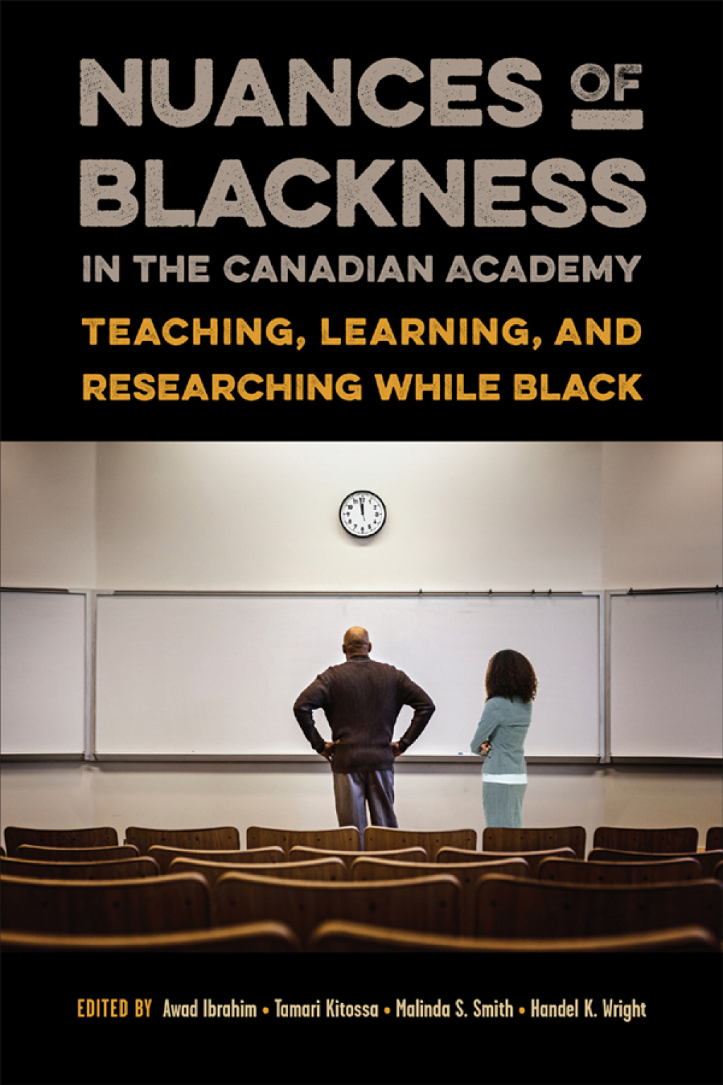 Nuances of Blackness in the Canadian Academy Teaching, Learning, and Researching while Black 1st Edition â€“ PDF/EPUB Version Downloadable
