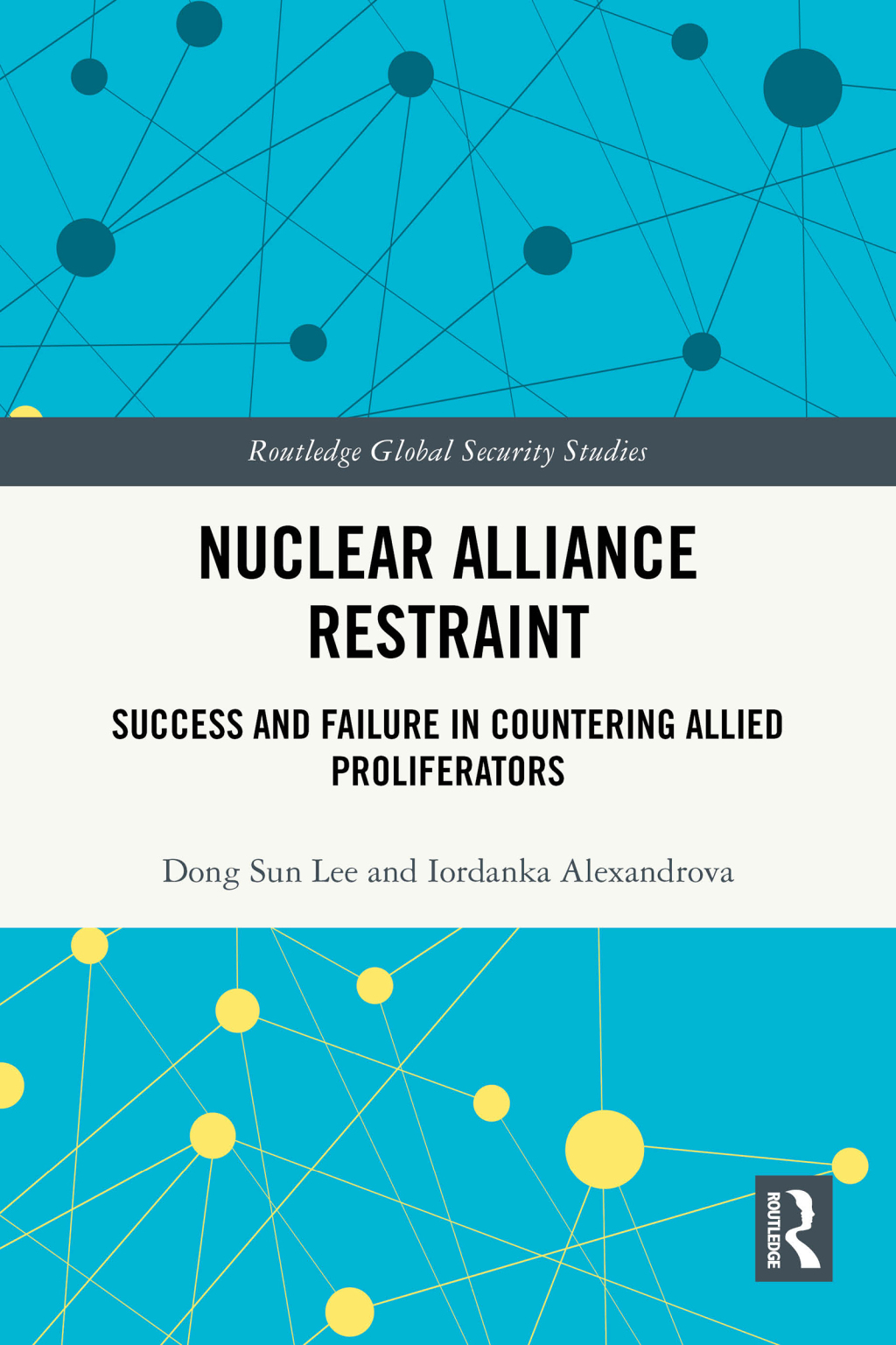 Nuclear Alliance Restraint Success and Failure in Countering Allied Proliferators 1st Edition â€“ PDF/EPUB Version Downloadable