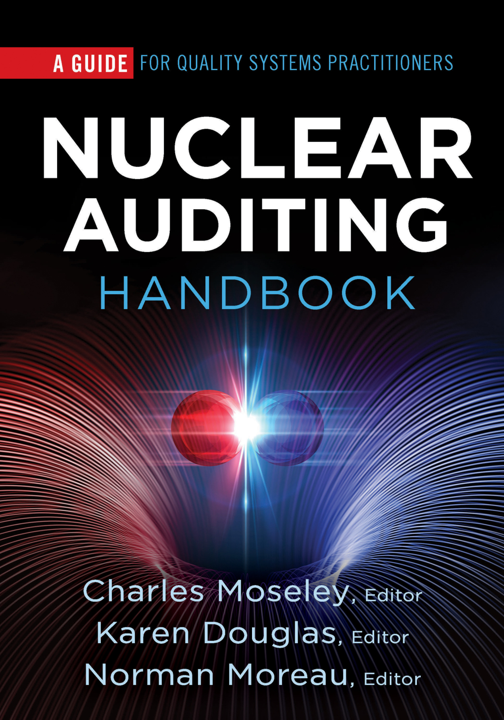 Nuclear Auditing Handbook A Guide for Quality Systems Practitioners  â€“ PDF/EPUB Version Downloadable