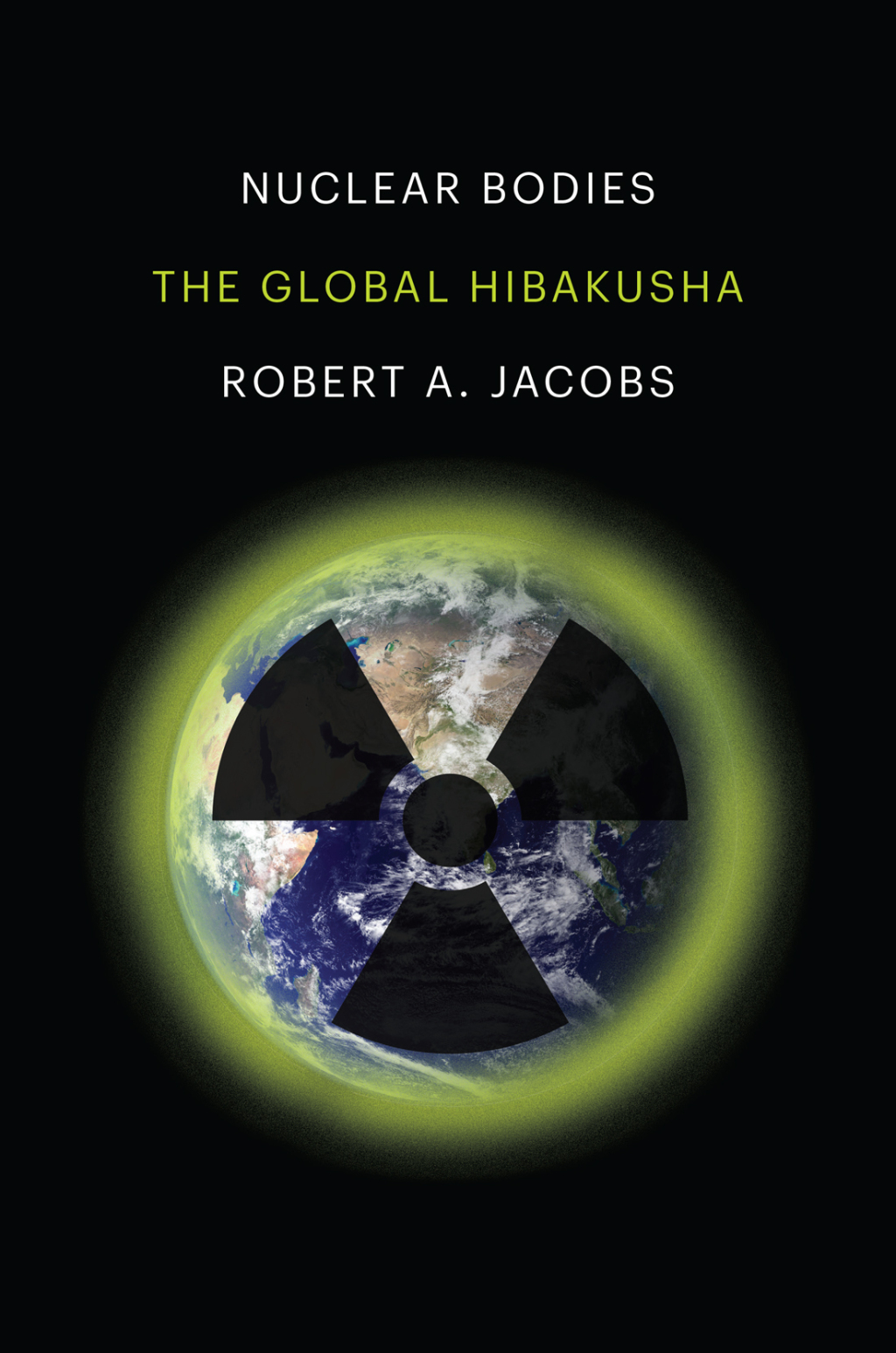 Nuclear Bodies The Global Hibakusha - (PDF/EPUB Version)