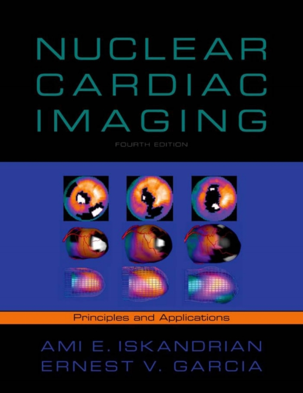 Nuclear Cardiac Imaging Principles and Applications 4th Edition â€“ PDF/EPUB Version Downloadable