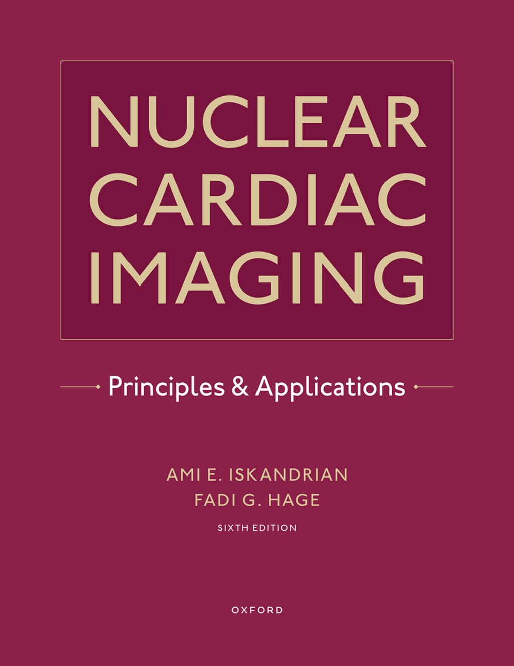 Nuclear Cardiac Imaging Principles and Applications 6th Edition â€“ PDF/EPUB Version Downloadable