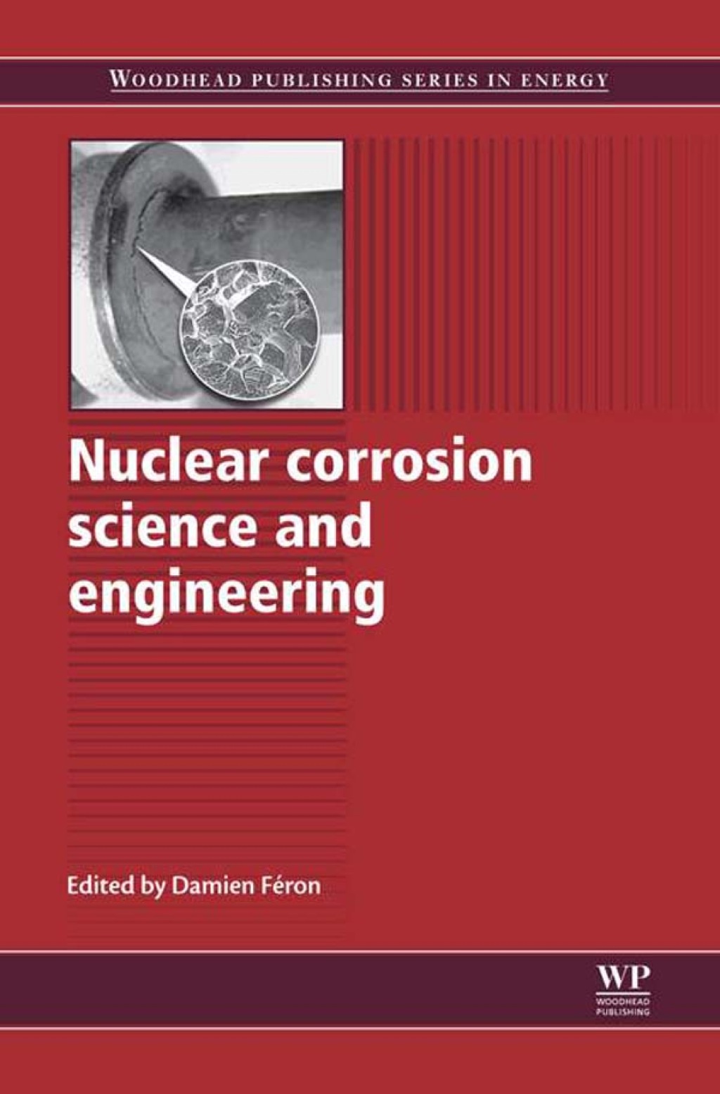 Nuclear Corrosion Science and Engineering  â€“ PDF/EPUB Version Downloadable