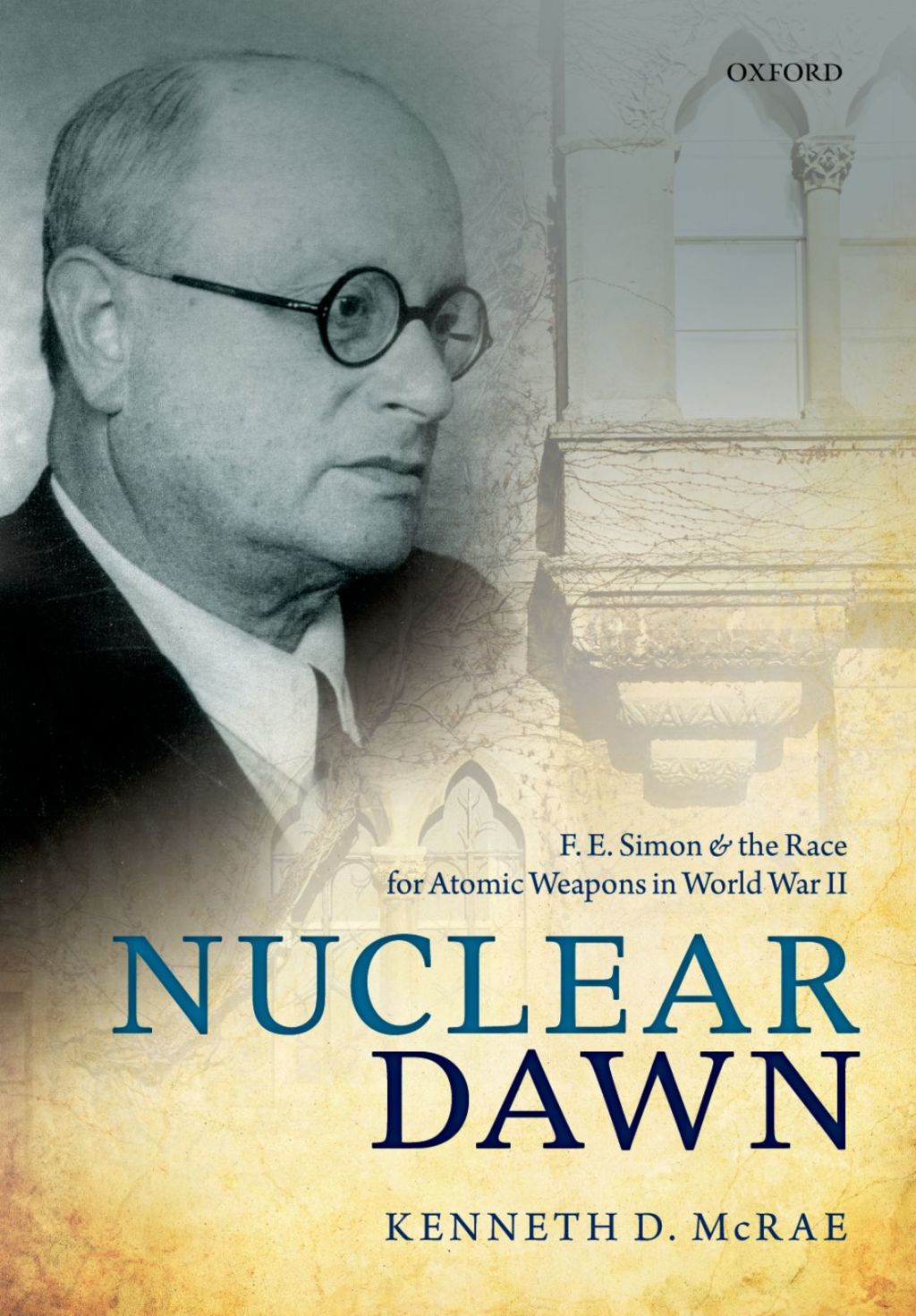 Nuclear Dawn F. E. Simon and the Race for Atomic Weapons in World War II  â€“ PDF/EPUB Version Downloadable