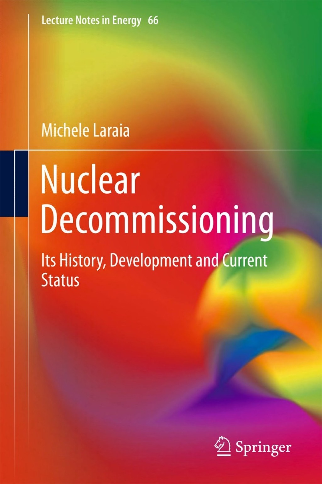 Nuclear Decommissioning Its History, Development, and Current Status  â€“ PDF/EPUB Version Downloadable