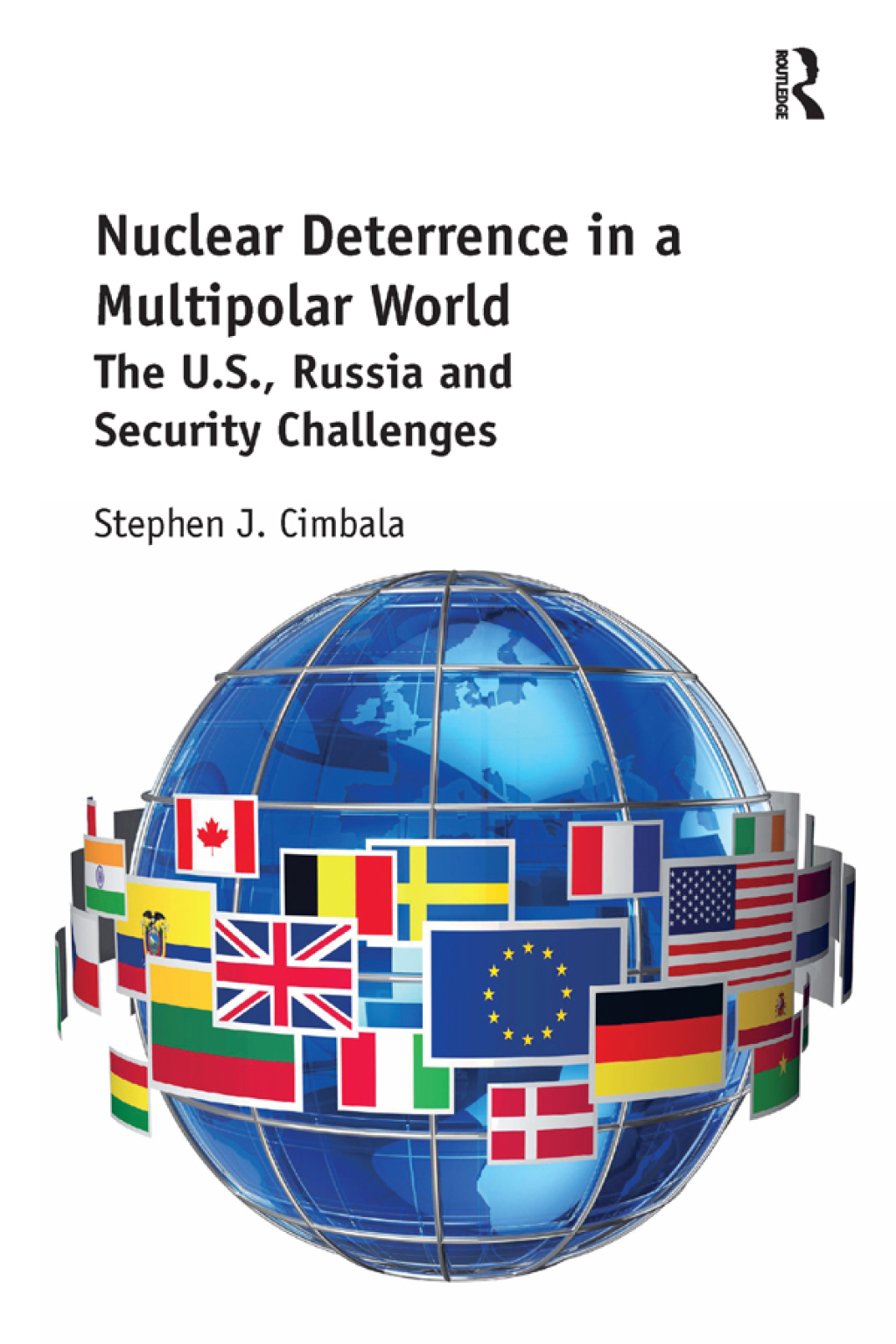Nuclear Deterrence in a Multipolar World The U.S., Russia and Security Challenges 1st Edition â€“ PDF/EPUB Version Downloadable
