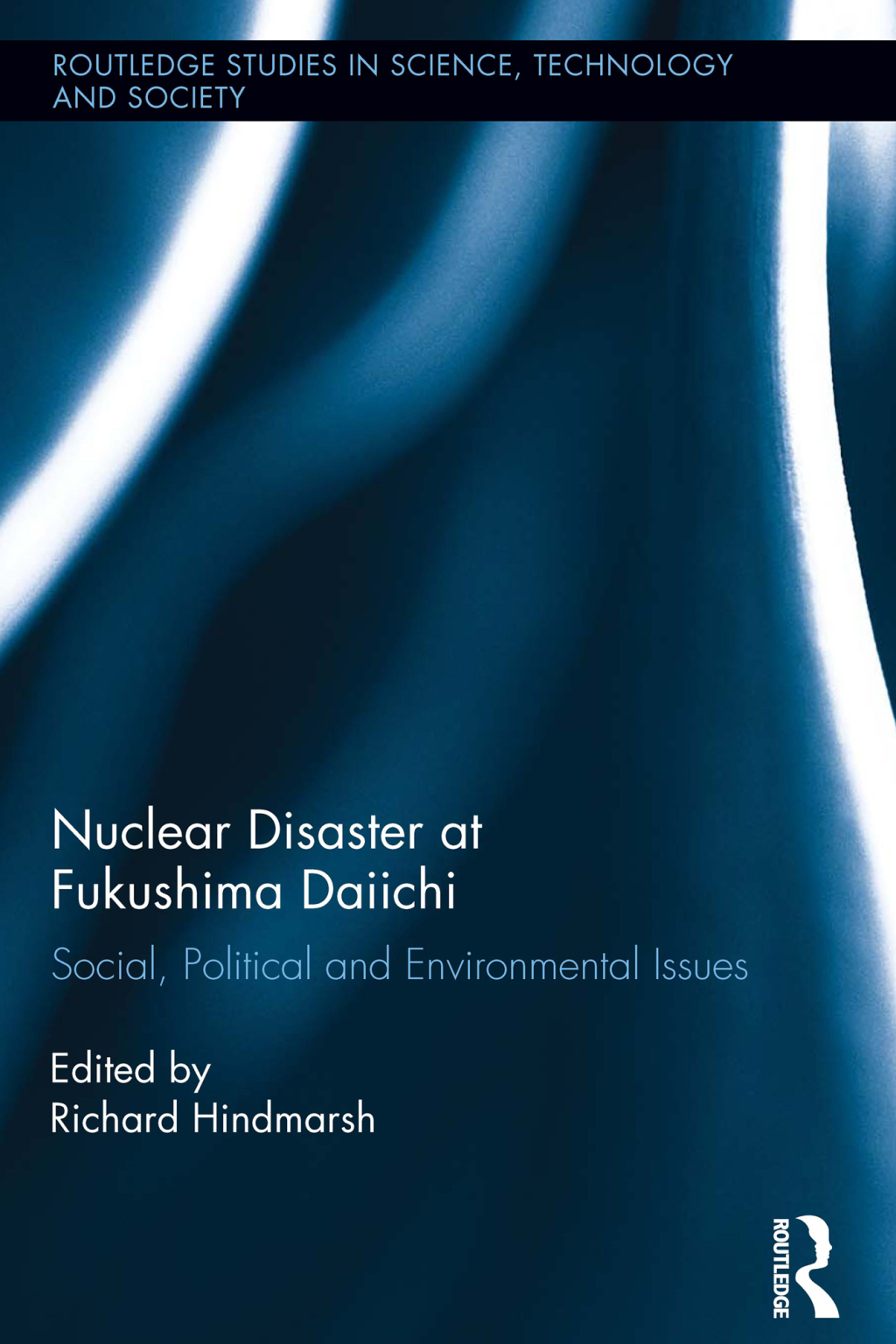 Nuclear Disaster at Fukushima Daiichi Social, Political and Environmental Issues 1st Edition â€“ PDF/EPUB Version Downloadable