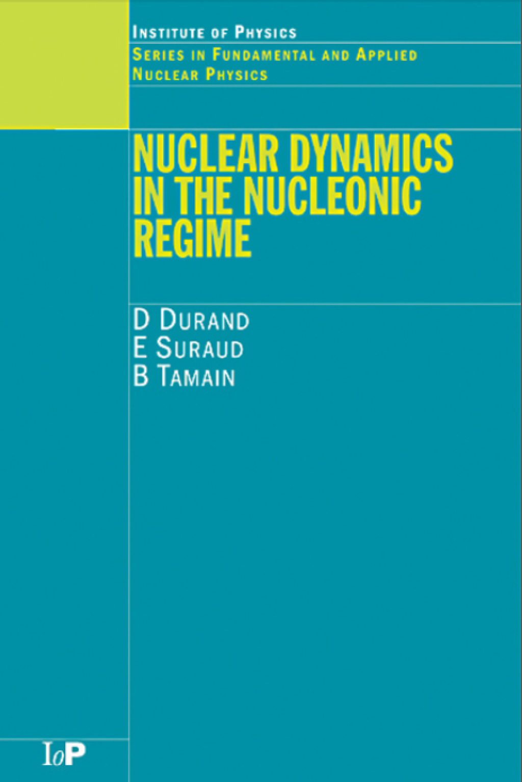Nuclear Dynamics in the Nucleonic Regime 1st Edition â€“ PDF/EPUB Version Downloadable