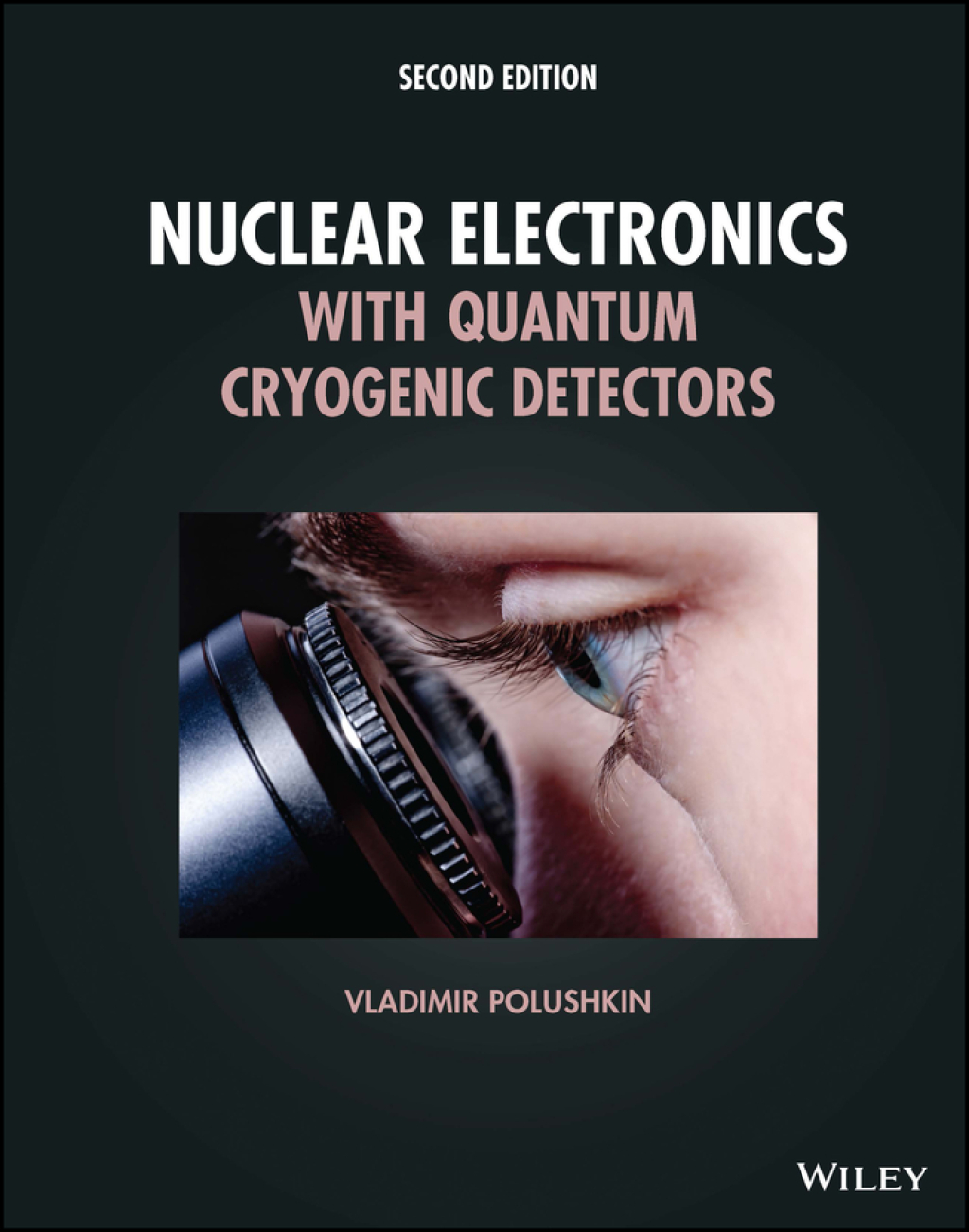 Nuclear Electronics with Quantum Cryogenic Detectors 2nd Edition â€“ PDF/EPUB Version Downloadable