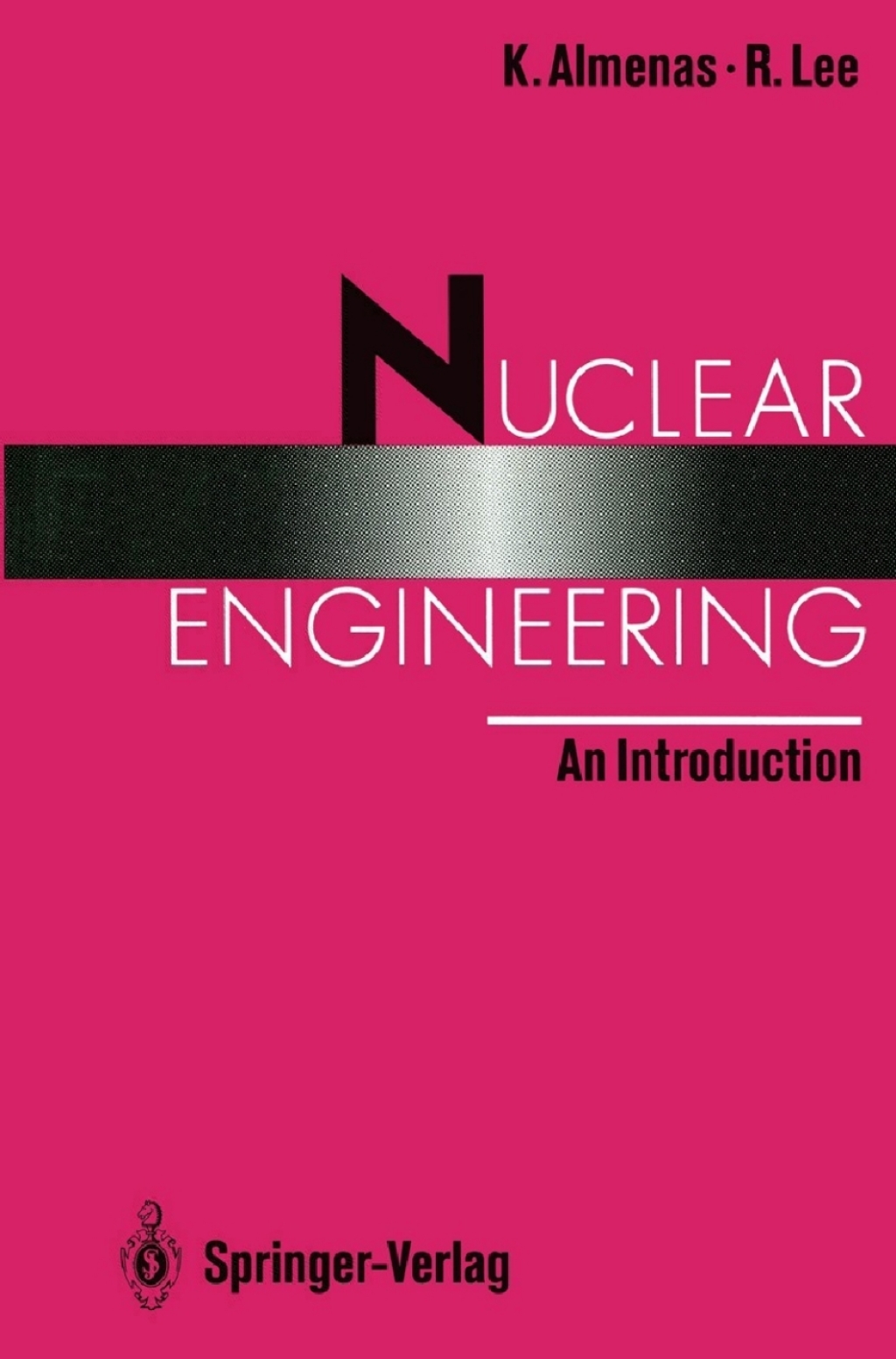 Nuclear Engineering An Introduction  â€“ PDF/EPUB Version Downloadable