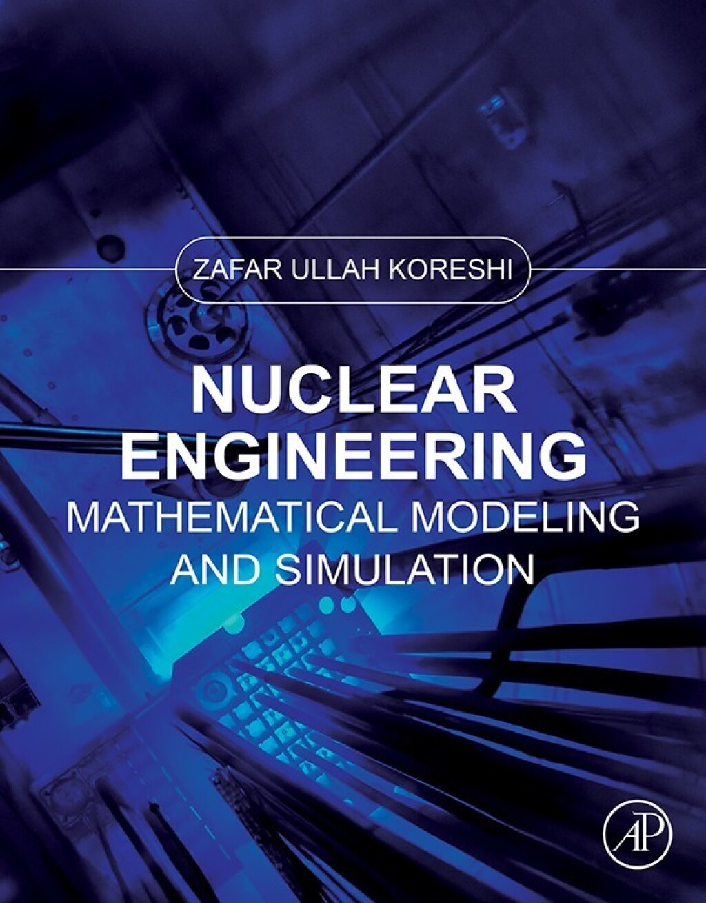 Nuclear Engineering Mathematical Modeling and Simulation  â€“ PDF/EPUB Version Downloadable