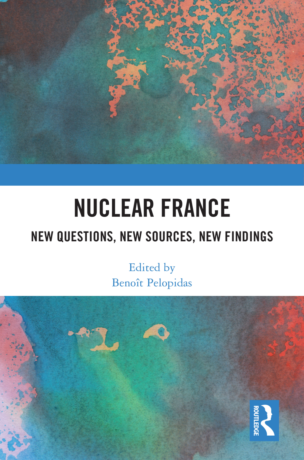 Nuclear France New Questions, New Sources, New Findings 1st Edition â€“ PDF/EPUB Version Downloadable