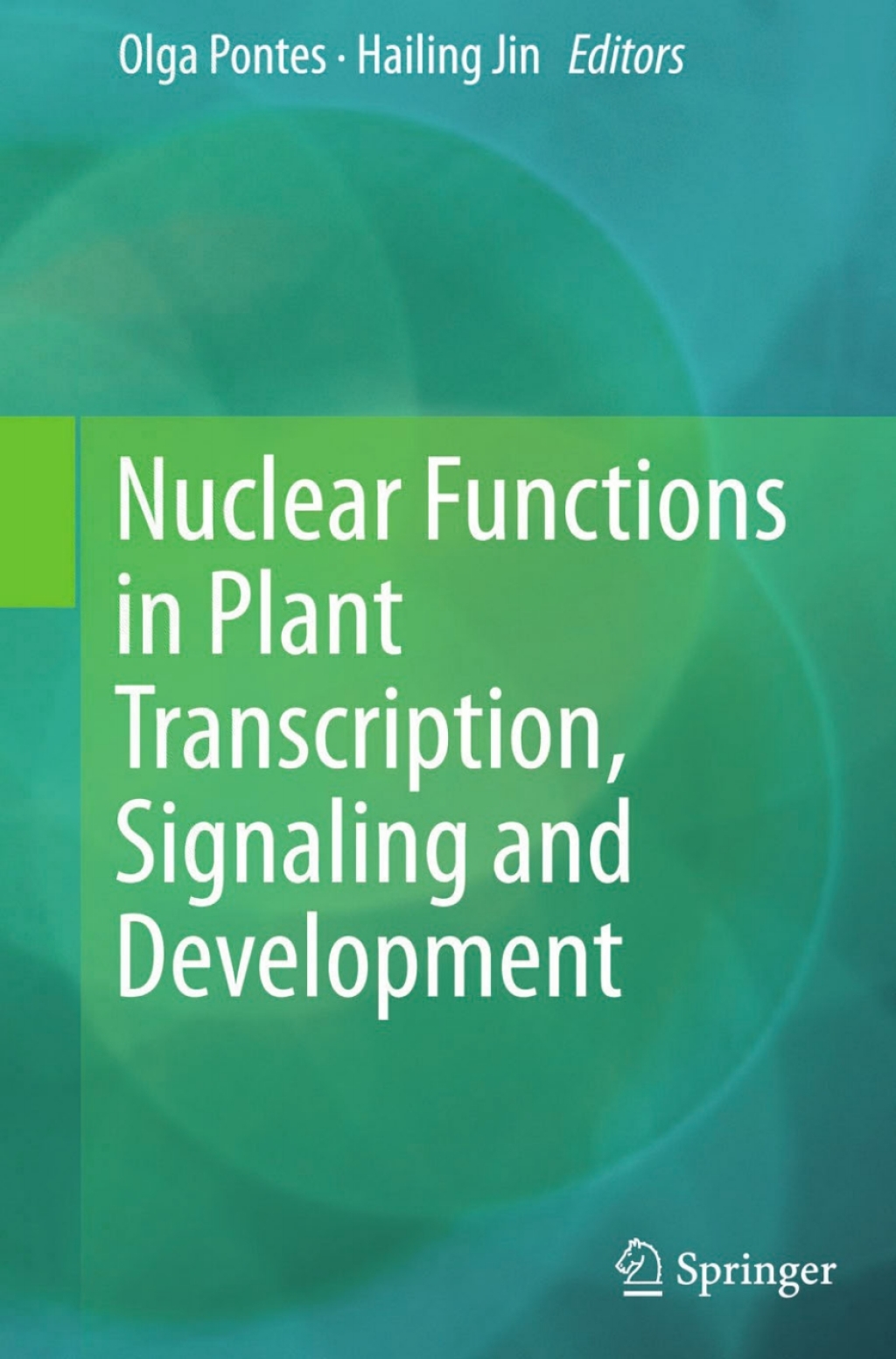 Nuclear Functions in Plant Transcription, Signaling and Development  â€“ PDF/EPUB Version Downloadable