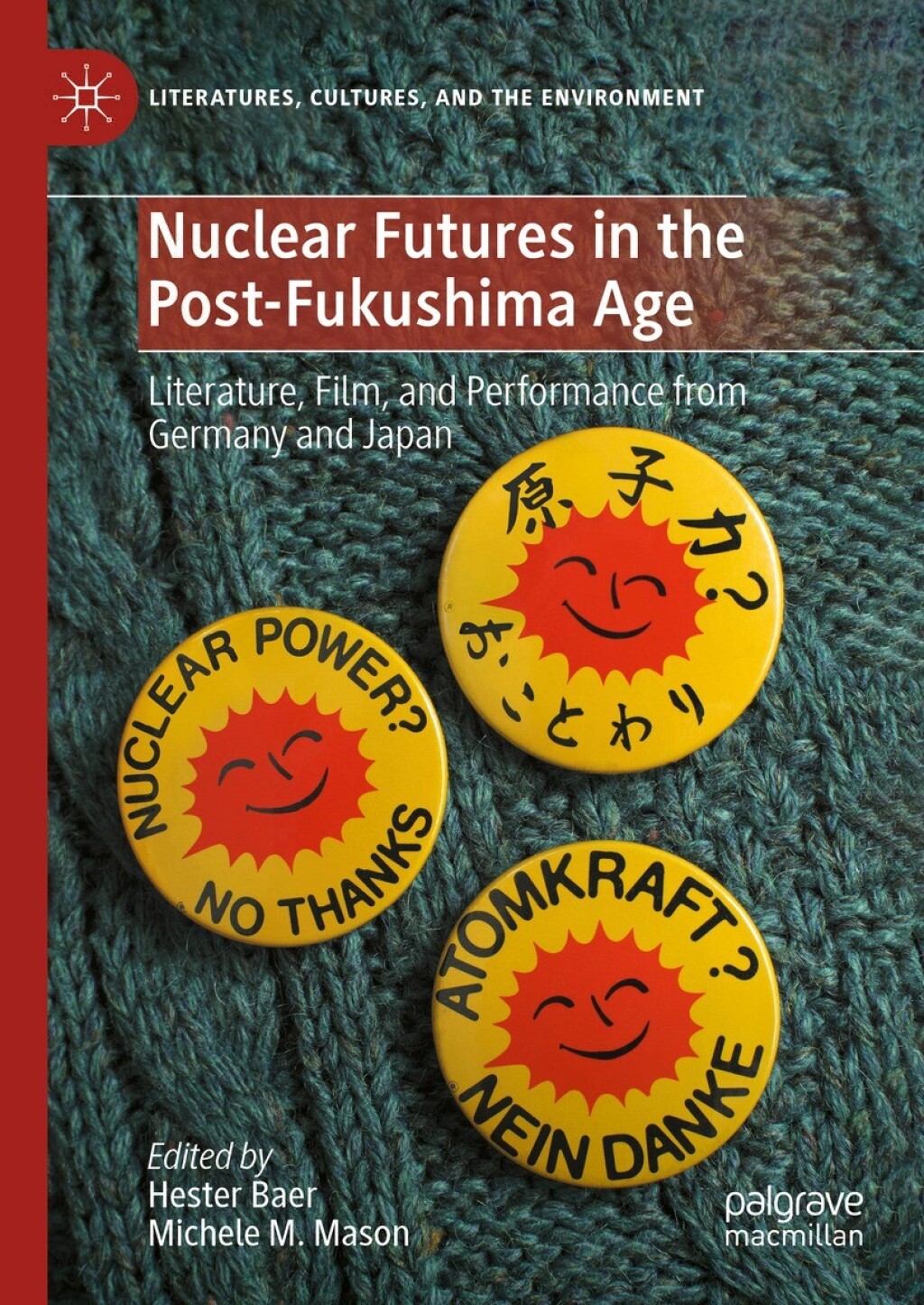 Nuclear Futures in the Post-Fukushima Age Literature, Film, and Performance from Germany and Japan  â€“ PDF/EPUB Version Downloadable
