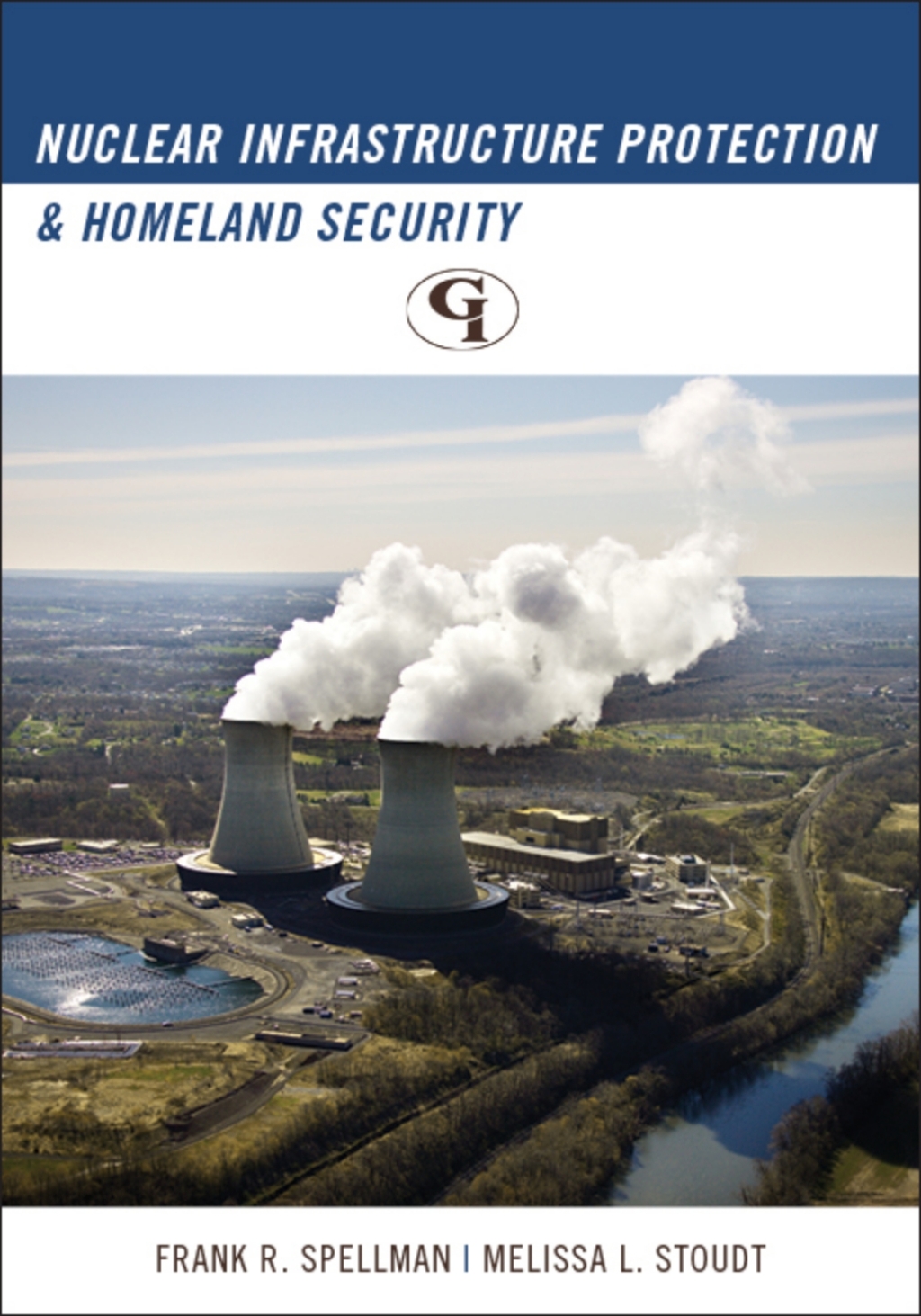 Nuclear Infrastructure Protection and Homeland Security 1st Edition â€“ PDF/EPUB Version Downloadable