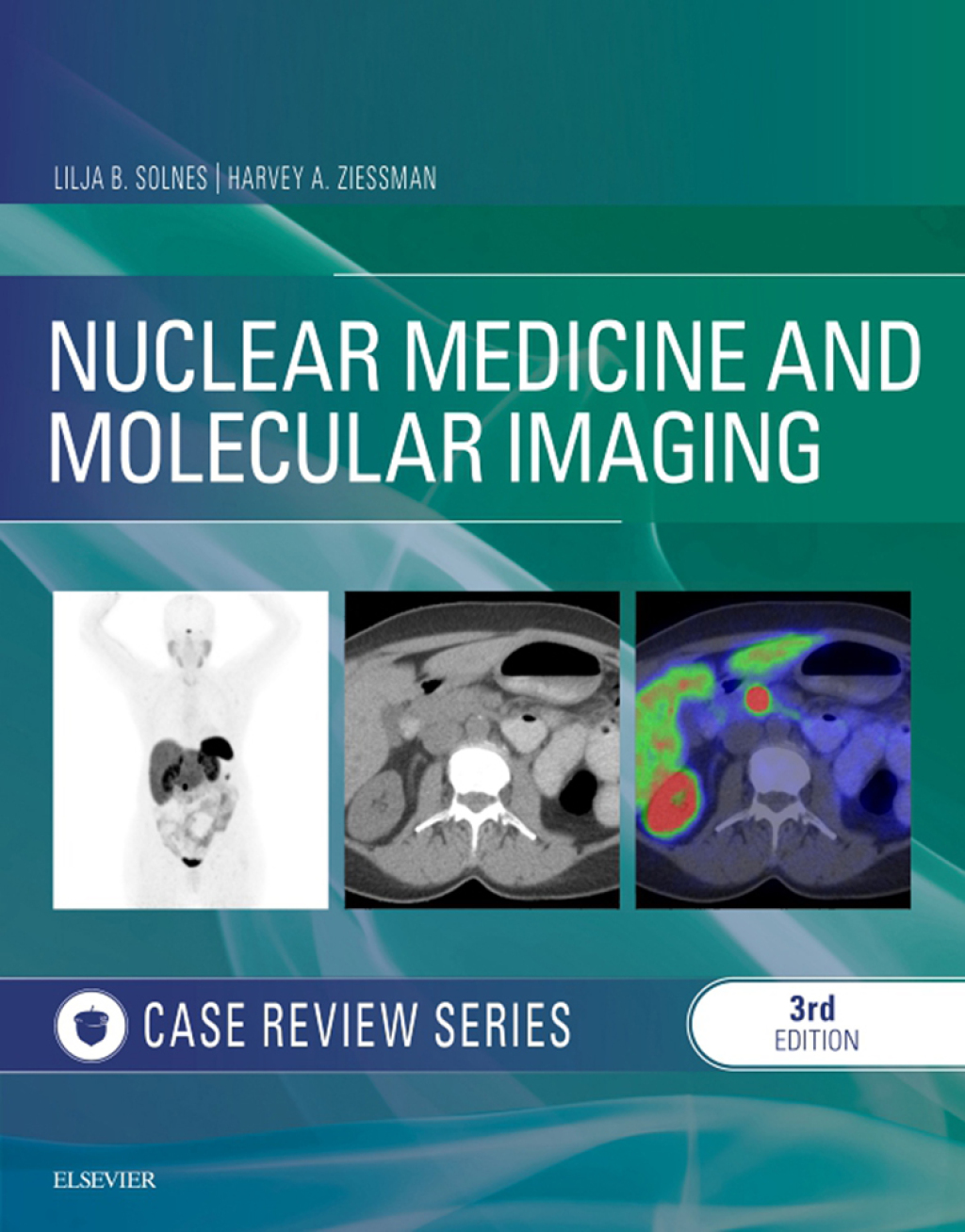 Nuclear Medicine and Molecular Imaging: Case Review Series 3rd Edition â€“ PDF/EPUB Version Downloadable
