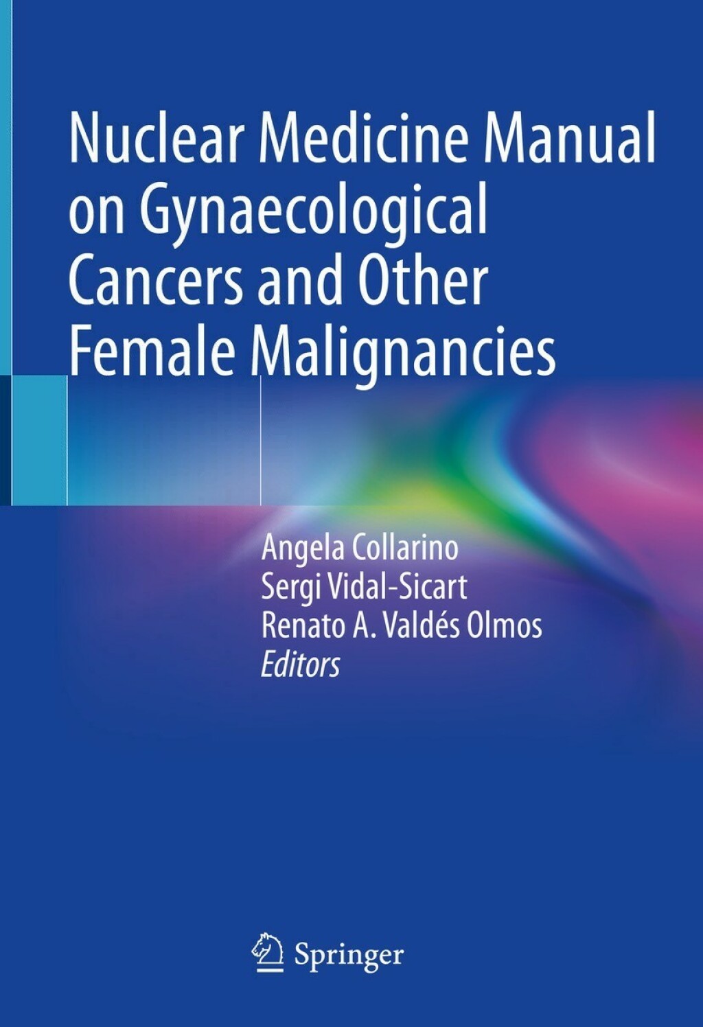 Nuclear Medicine Manual on Gynaecological Cancers and Other Female Malignancies  â€“ PDF/EPUB Version Downloadable