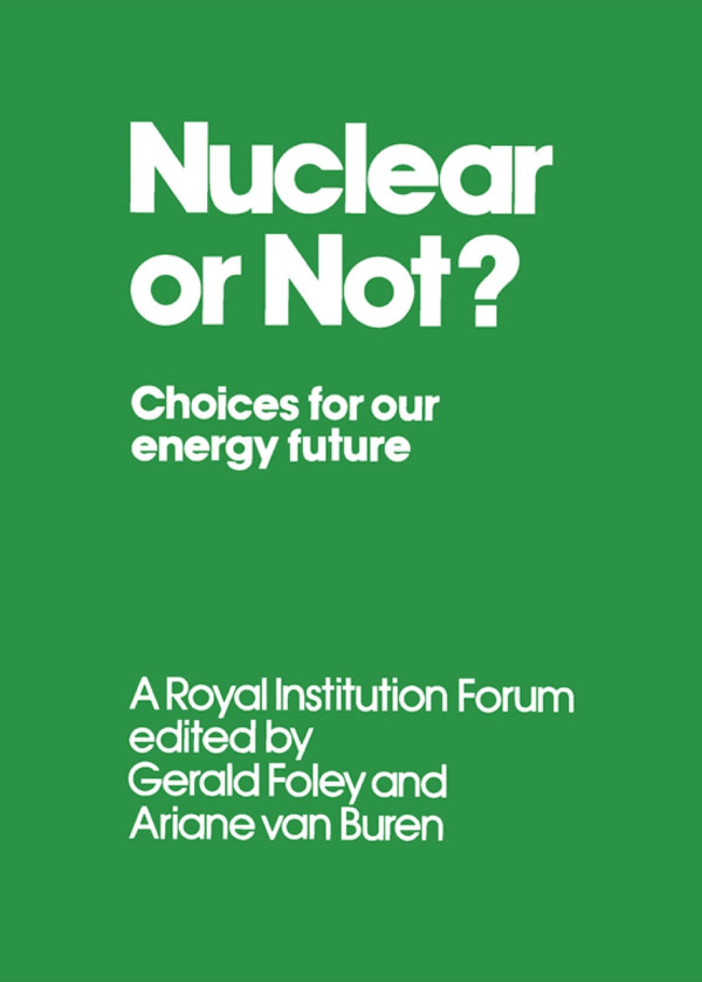 Nuclear or Not?: Choices for Our Energy Future  â€“ PDF/EPUB Version Downloadable