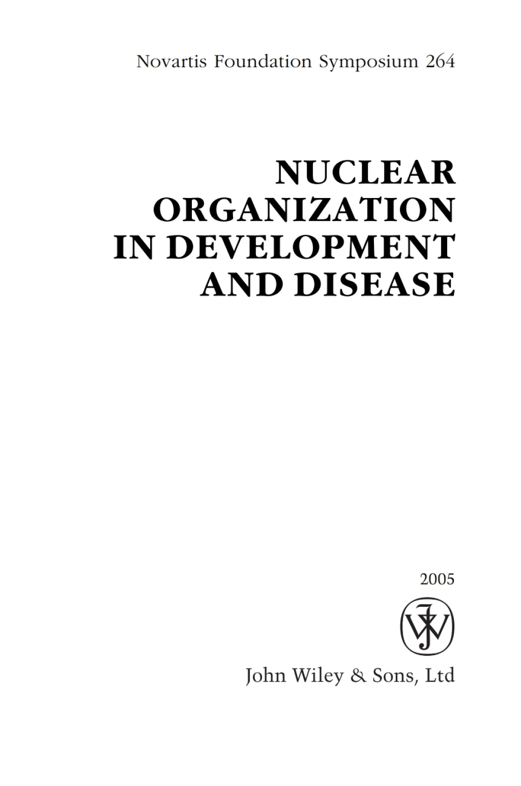 Nuclear Organization in Development and Disease Novartis Foundation Symposium 1st Edition â€“ PDF/EPUB Version Downloadable