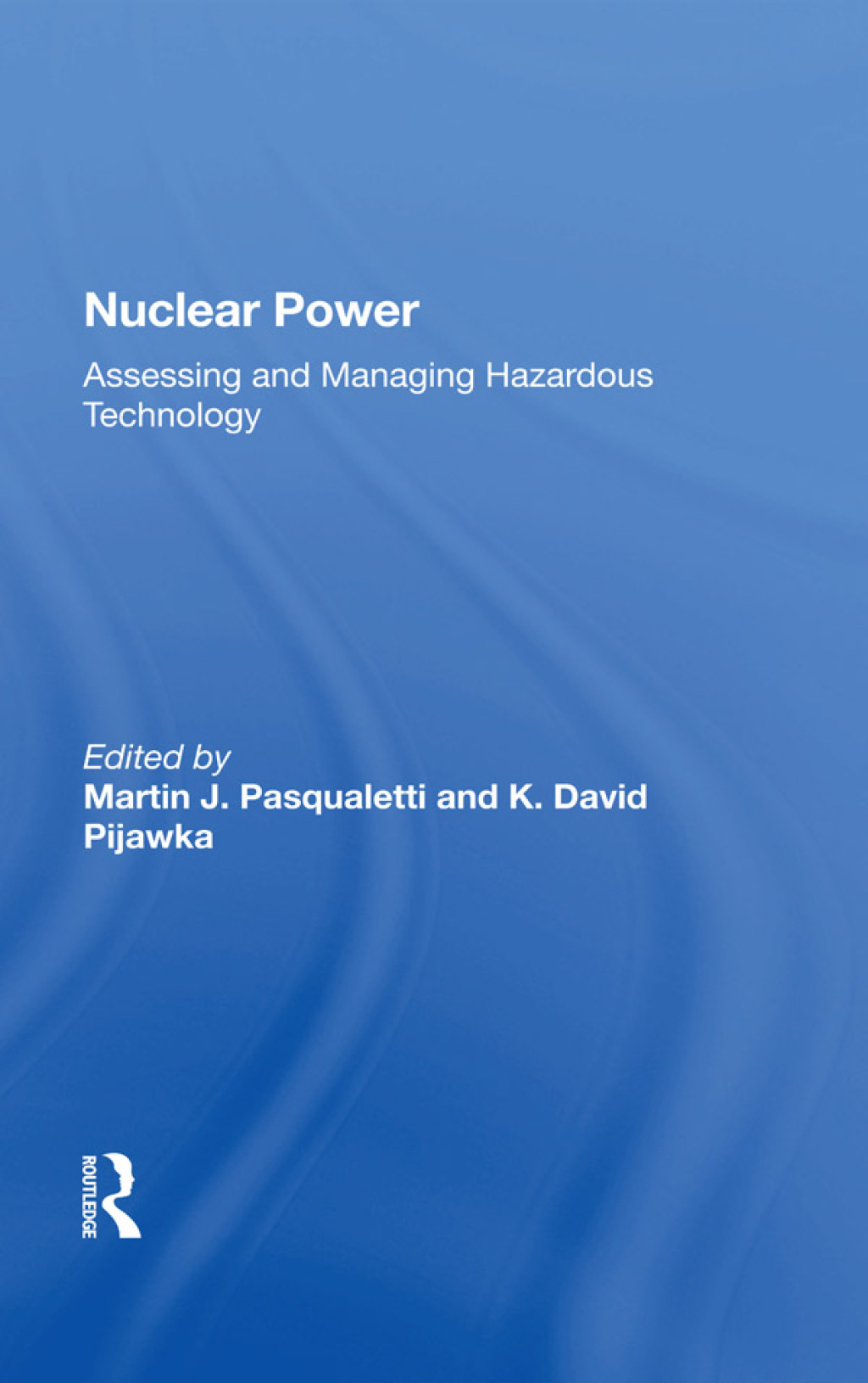 Nuclear Power Assessing And Managing Hazardous Technology 1st Edition â€“ PDF/EPUB Version Downloadable