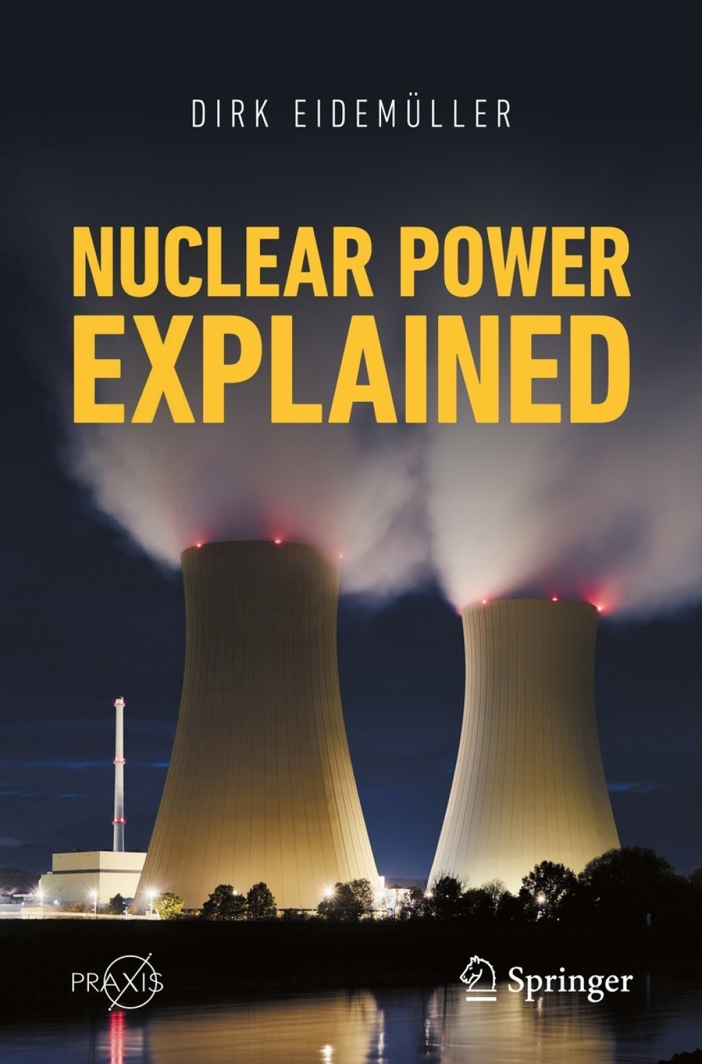 Nuclear Power Explained - (PDF/EPUB Version)