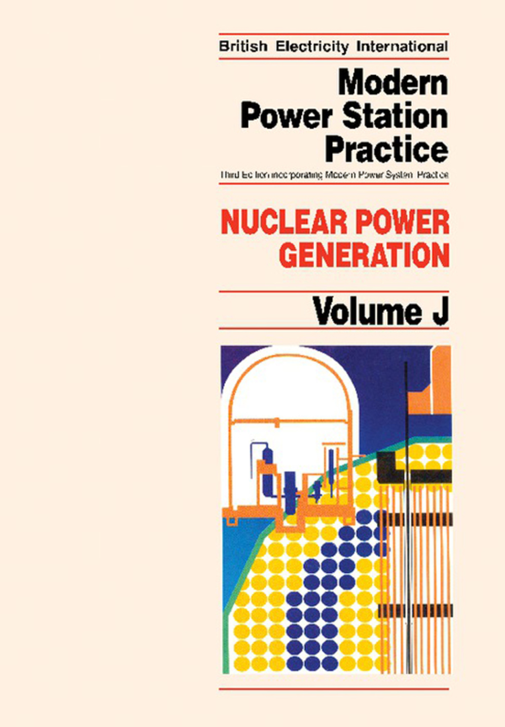 Nuclear Power Generation: Incorporating Modern Power System Practice 3rd Edition â€“ PDF/EPUB Version Downloadable