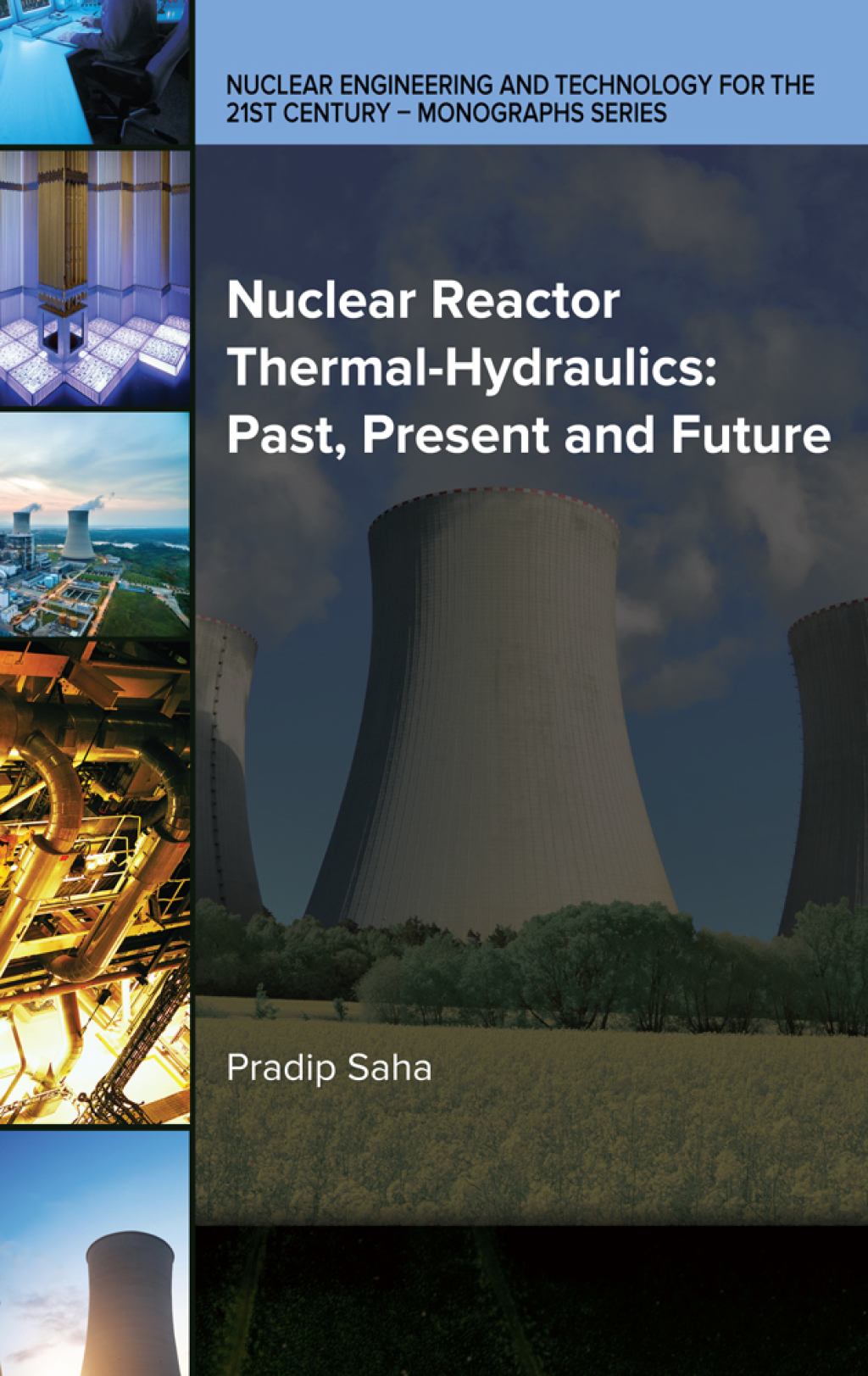 Nuclear Reactor Thermal-Hydraulics: Past, Present and Future Enter asset subtitle  â€“ PDF/EPUB Version Downloadable