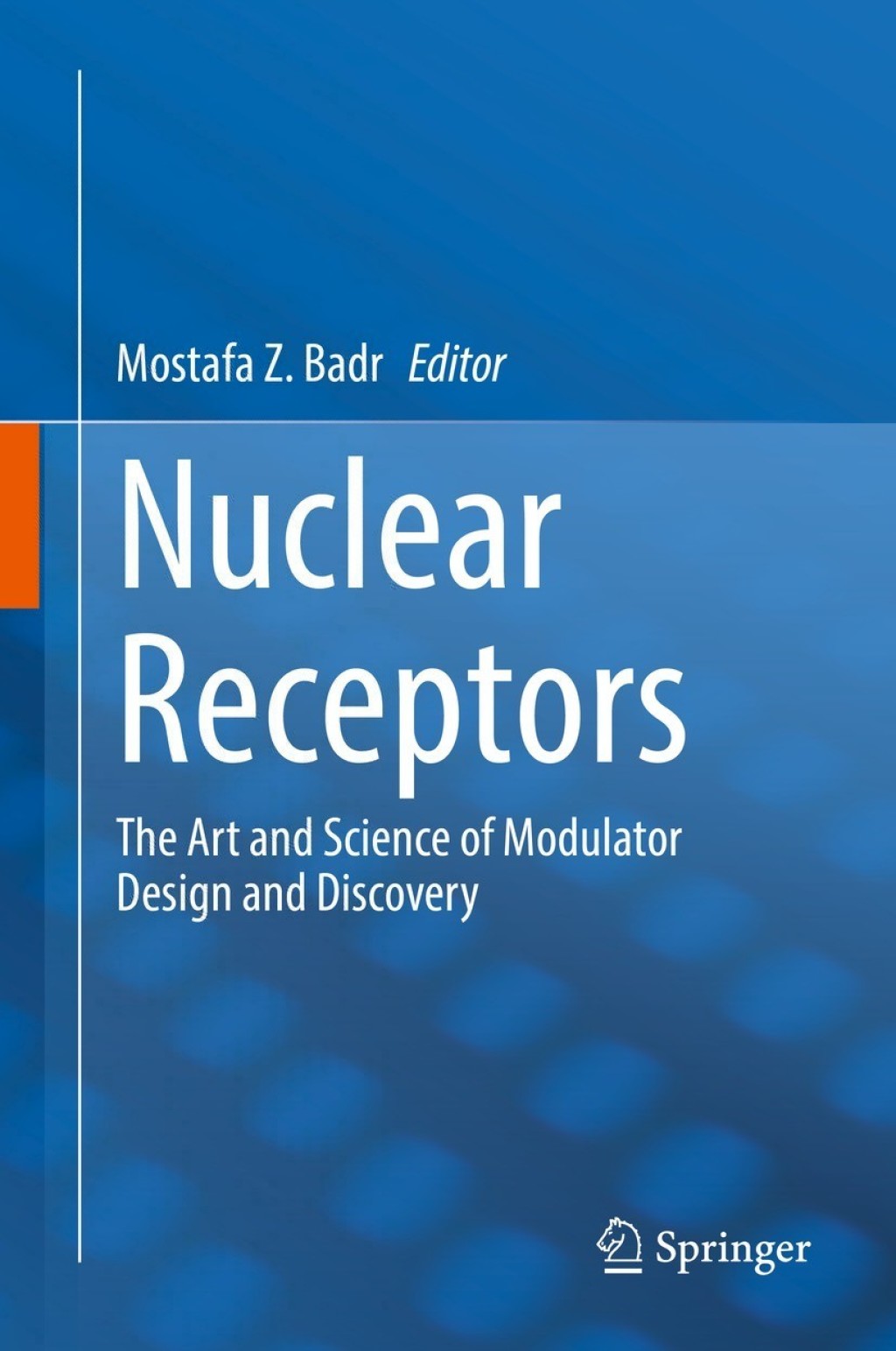 Nuclear Receptors The Art and Science of Modulator Design and Discovery  â€“ PDF/EPUB Version Downloadable