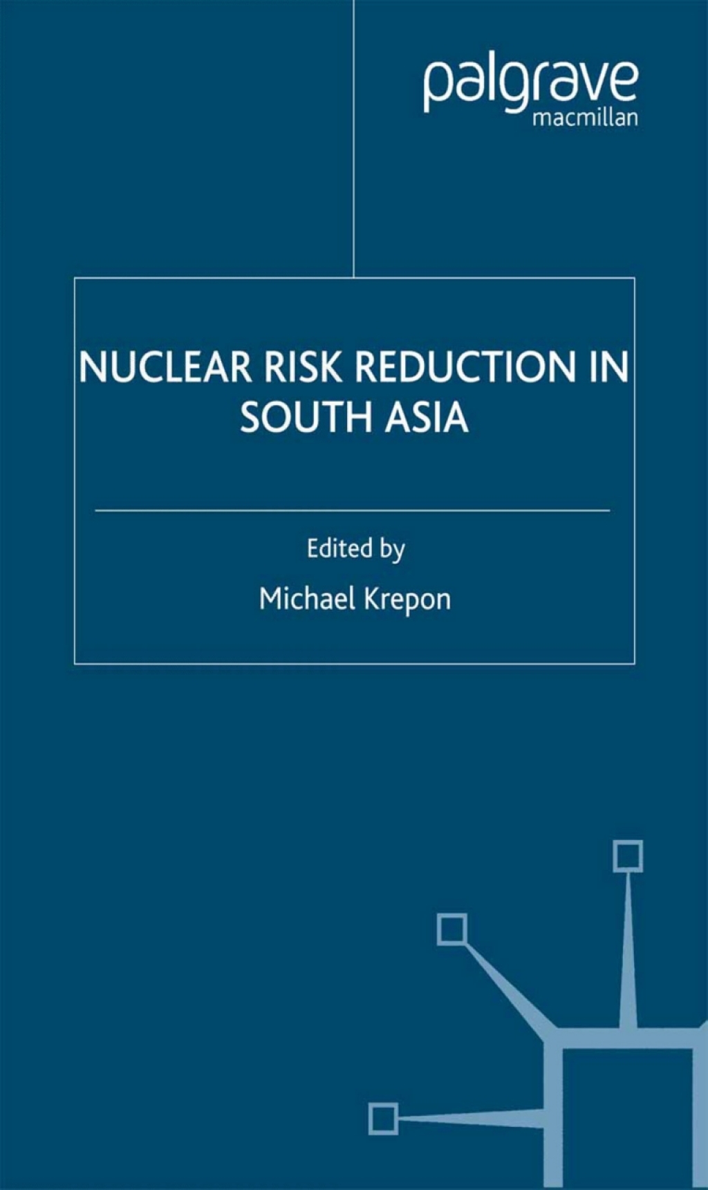 Nuclear Risk Reduction in South Asia  â€“ PDF/EPUB Version Downloadable