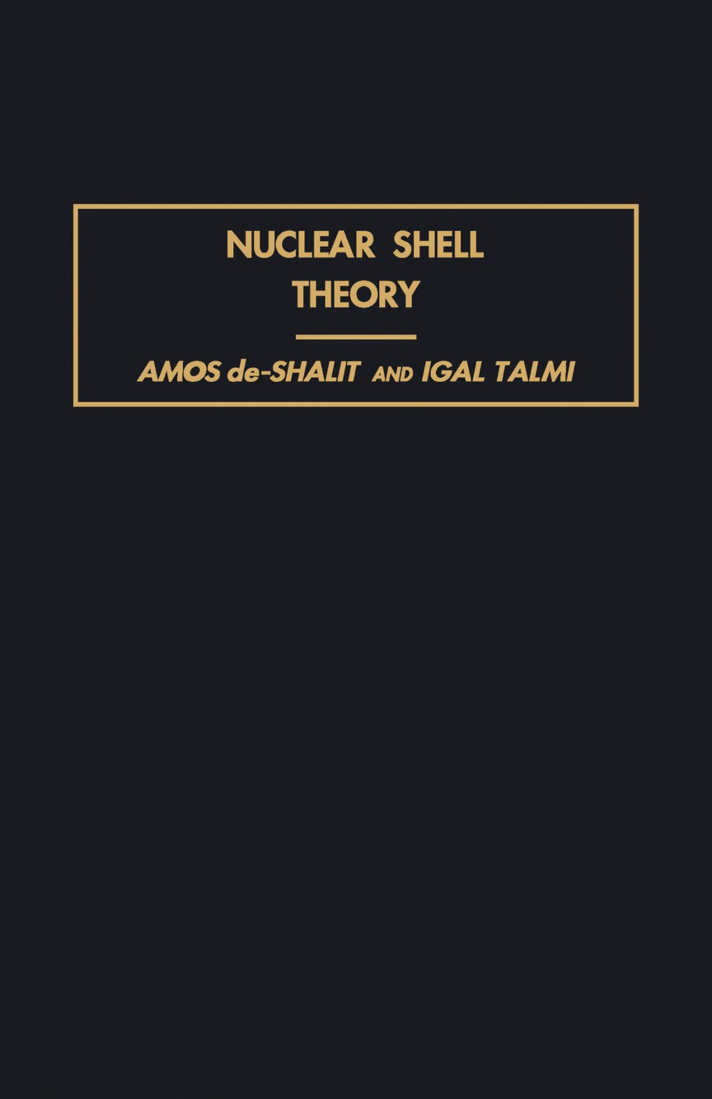 Nuclear Shell Theory  â€“ PDF/EPUB Version Downloadable