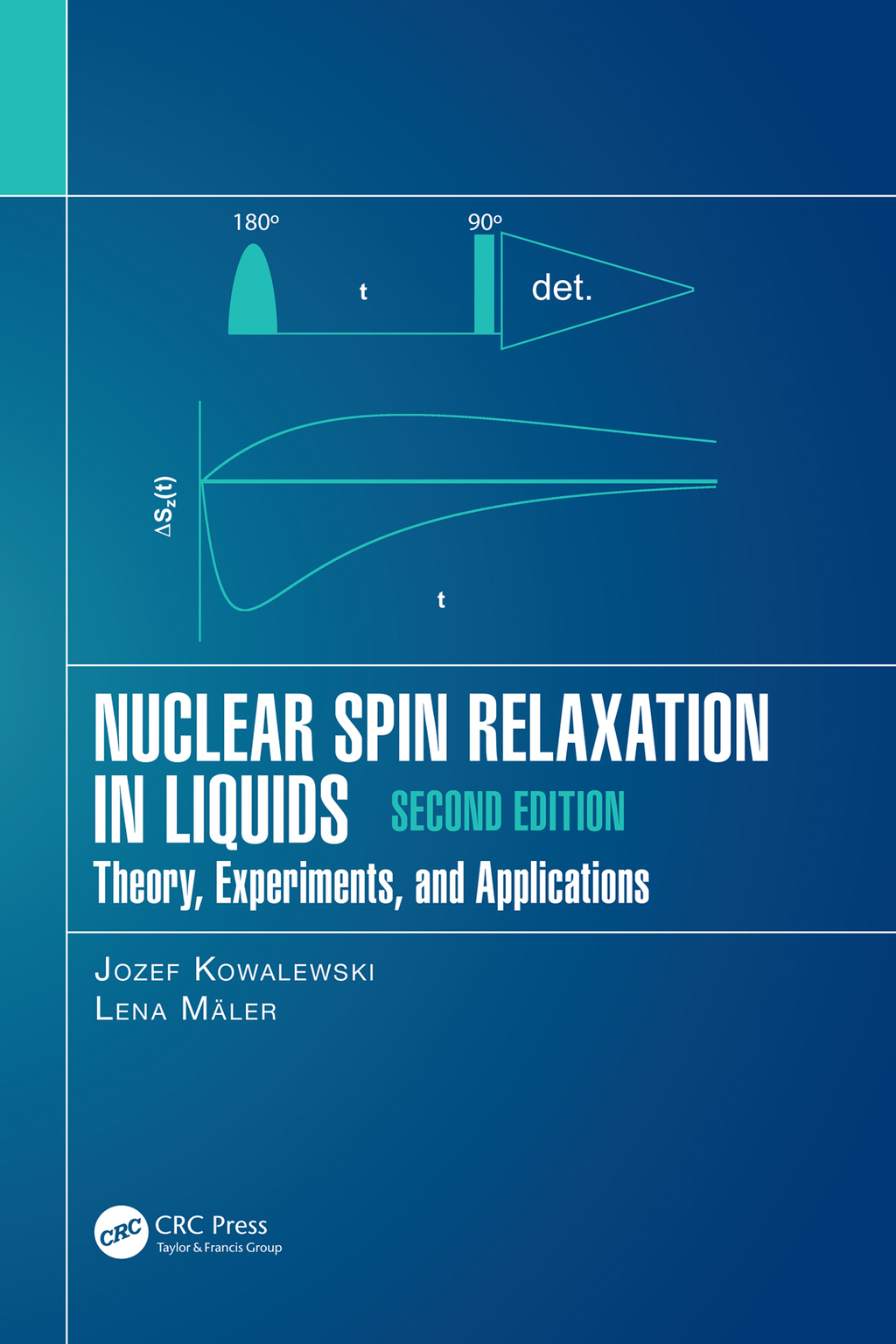 Nuclear Spin Relaxation in Liquids Theory, Experiments, and Applications, Second Edition 2nd Edition â€“ PDF/EPUB Version Downloadable