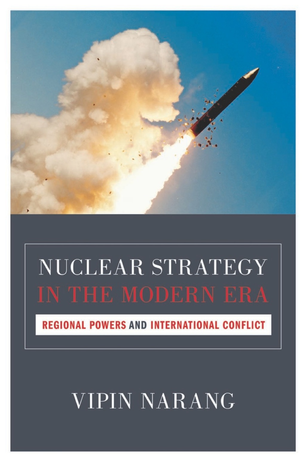 Nuclear Strategy in the Modern Era Regional Powers and International Conflict  â€“ PDF/EPUB Version Downloadable