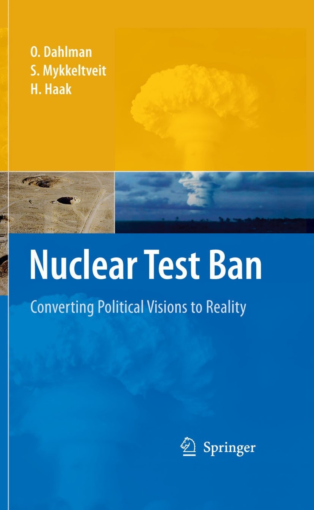 Nuclear Test Ban Converting Political Visions to Reality  â€“ PDF/EPUB Version Downloadable