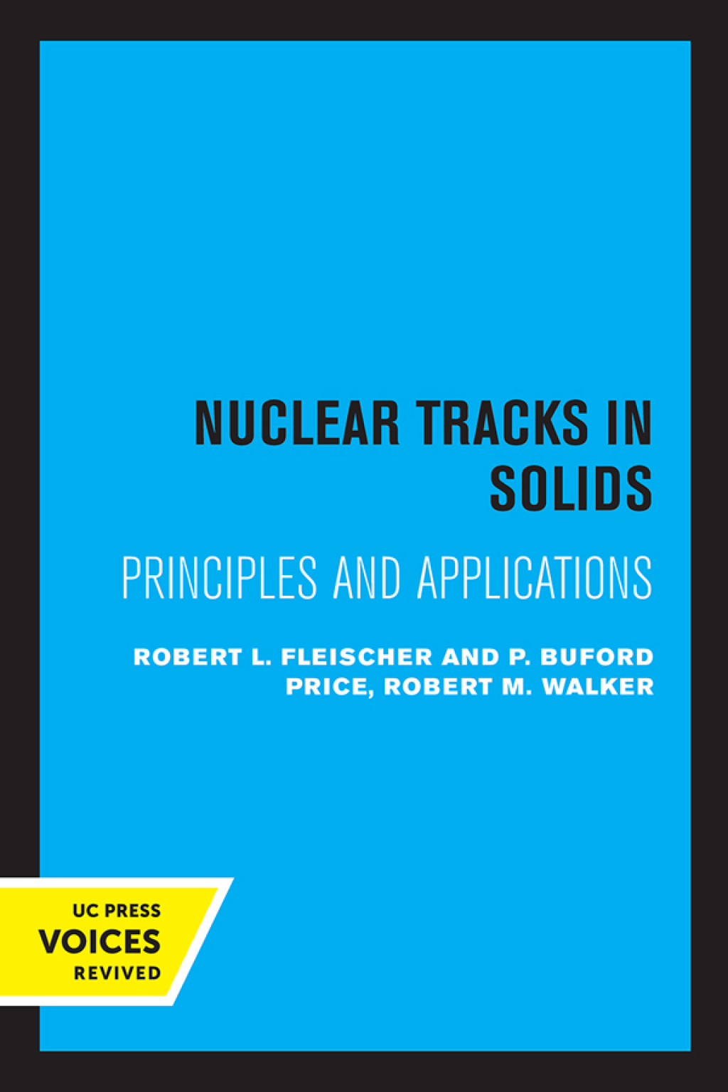 Nuclear Tracks in Solids Principles and Applications 1st Edition â€“ PDF/EPUB Version Downloadable
