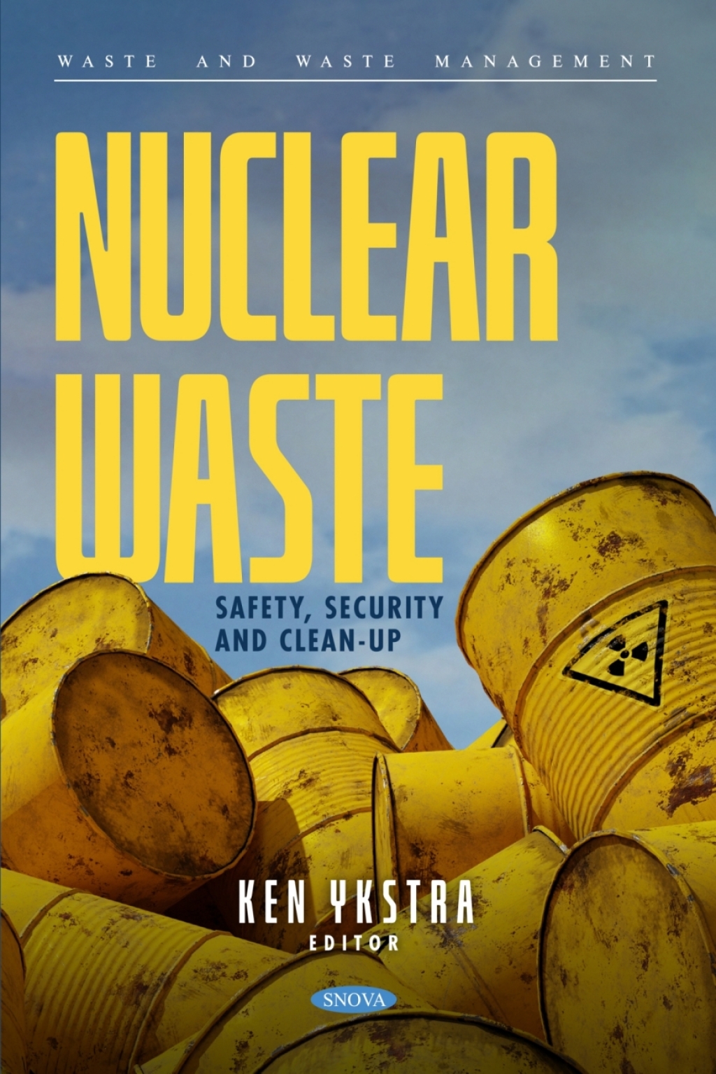 Nuclear Waste: Safety, Security and Clean-Up  â€“ PDF/EPUB Version Downloadable